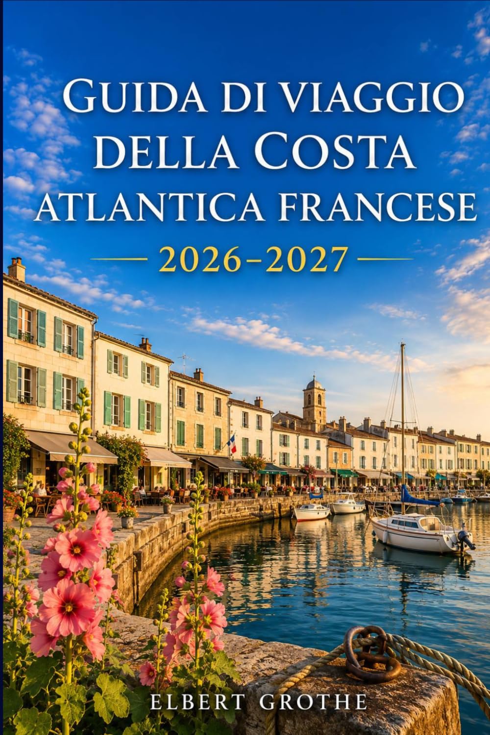 Guida di viaggio della costa atlantica francese 2026-2027: Dove i vigneti incontrano l'oceano Scopri Médoc, Arcachon, le isole della Charente e i Paesi Baschi al tuo ritmo.