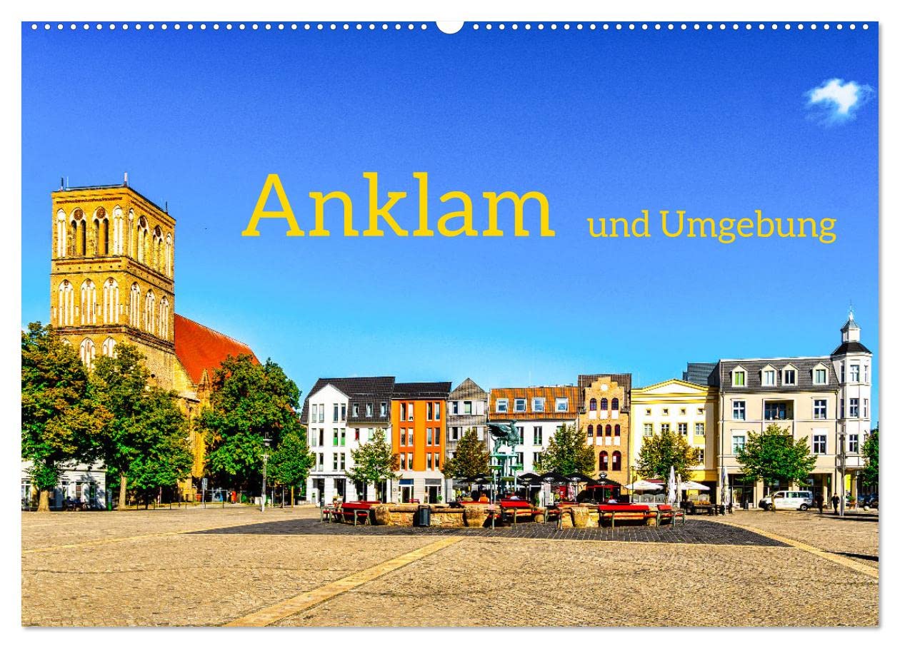 CALVENDO · Anklam und Umgebung (Kalender 2027) | DIN A2 Querformat · Wandkalender · Hansestadt Anklam wird auch als Tor zur Insel Usedom bezeichnet