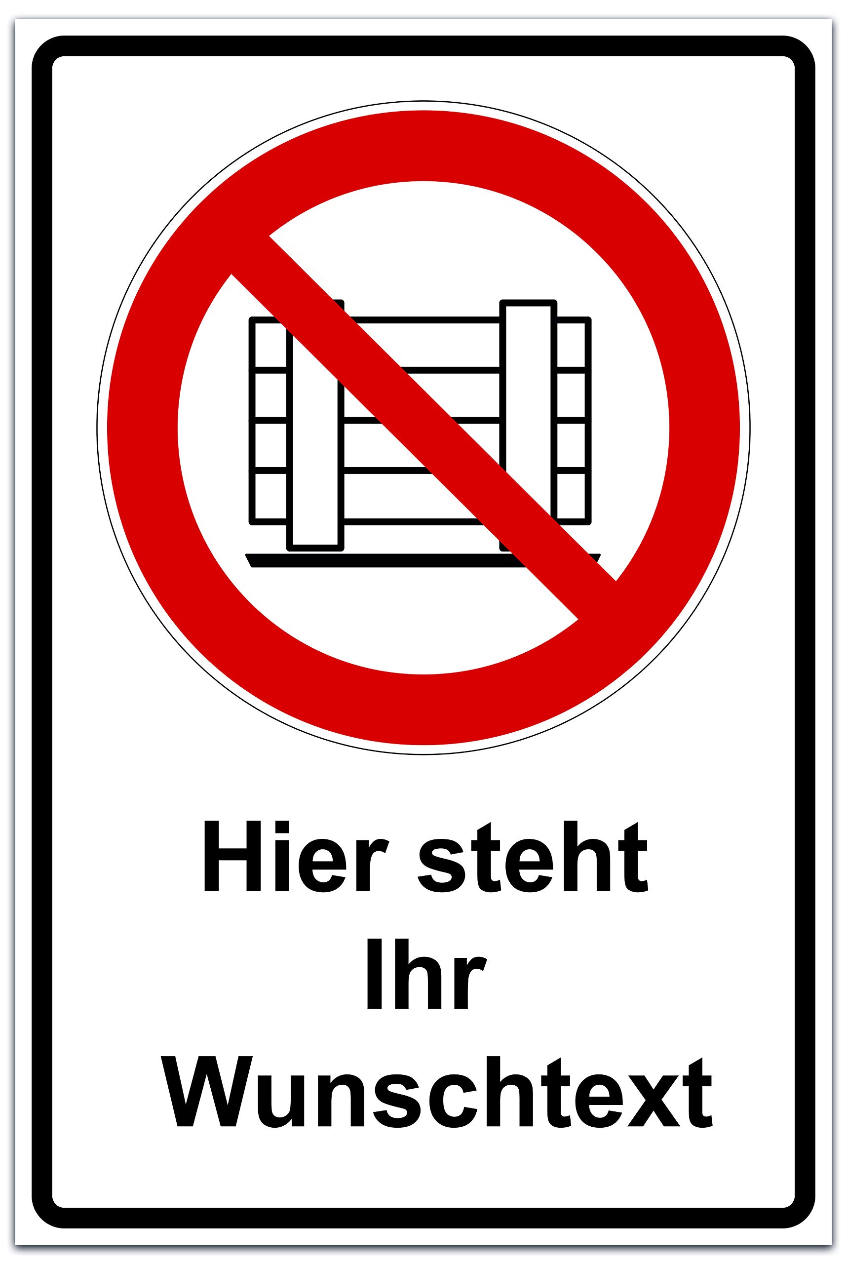 Personalisiertes Verbotsschild P023 "Abstellen oder Lagern verboten" | Aluverbundplatte 3 mm | Größe 20 x 30 cm