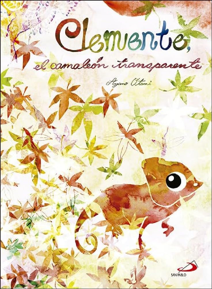 Clemente, el camaleón transparente (Cuentos y ficción)