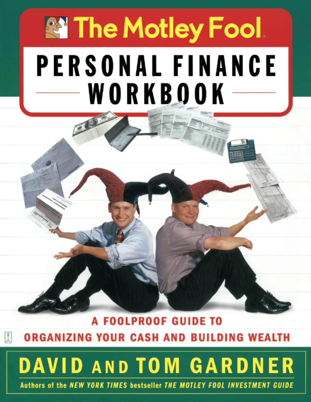 The Motley Fool Personal Finance Workbook: A Foolproof Guide to Organizing  Your Cash and Building Wealth: Gardner, David, Gardner, Tom: 9780743229975:  Books - Amazon.ca
