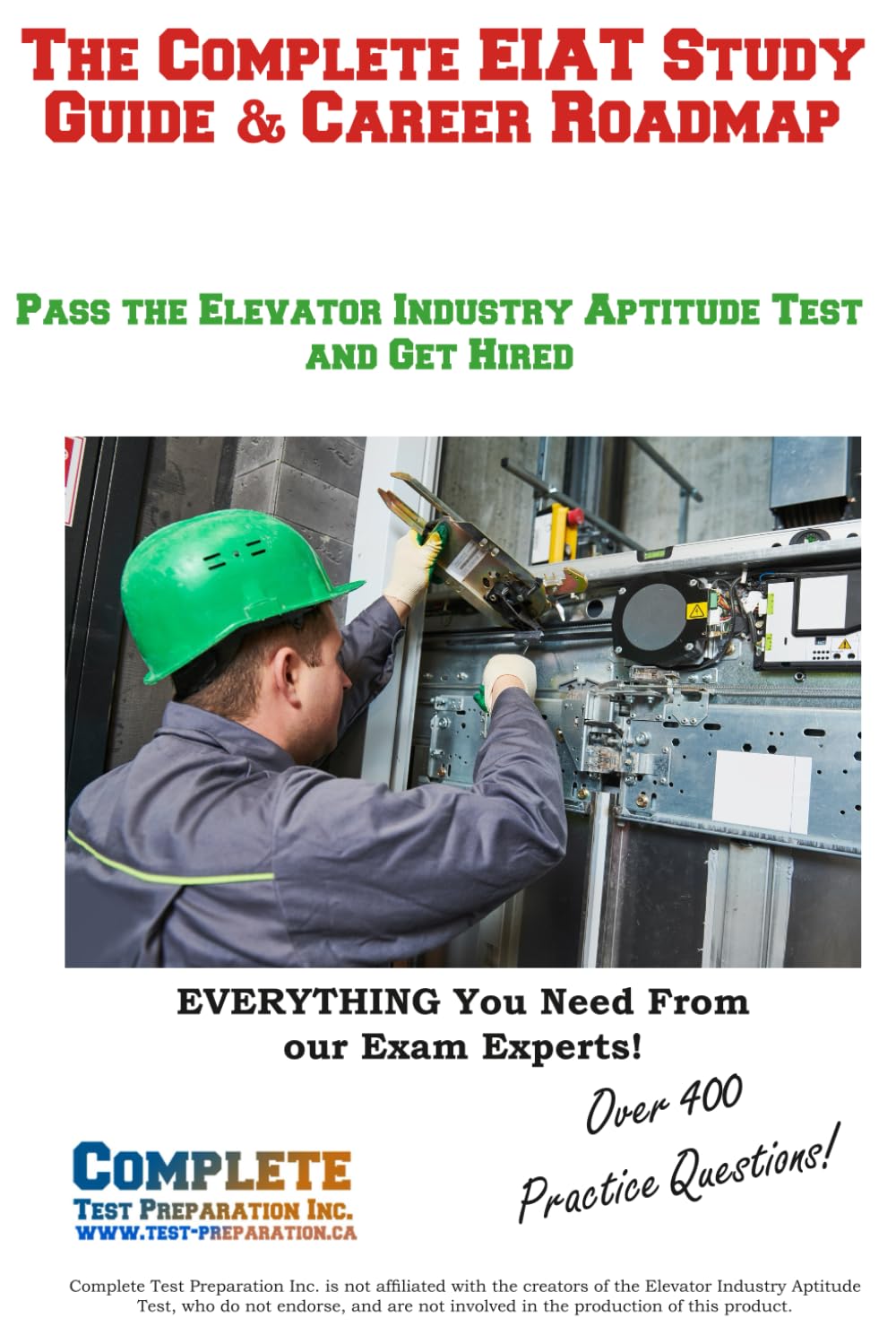 The Complete EIAT Study Guide & Career Roadmap: Pass the Elevator Industry Aptitude Test and Get Hired