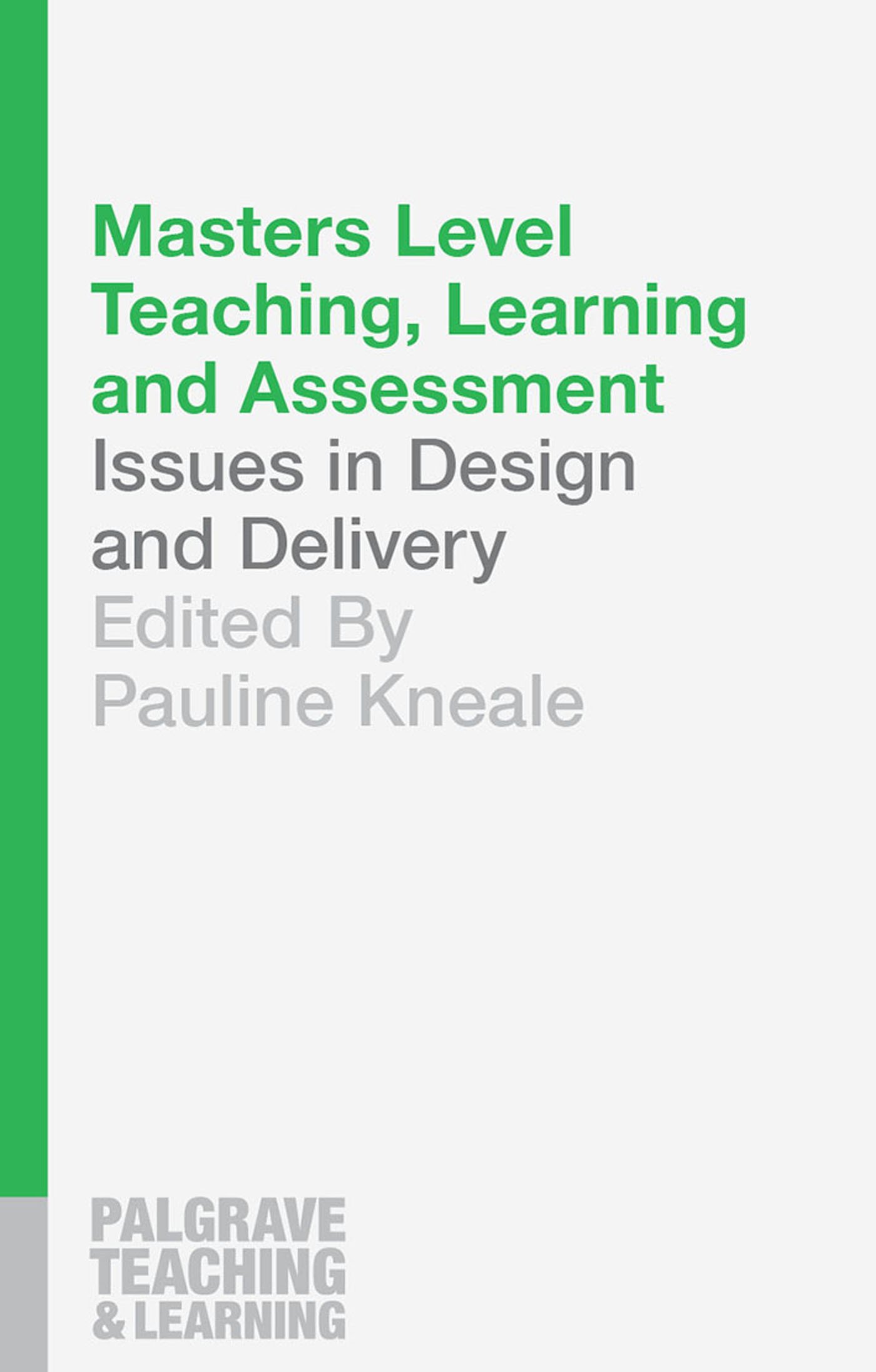 Buy Masters Level Teaching, Learning and Assessment: Issues in Design and Delivery: 10 (Palgrave Teaching and Learning) — BookShops.in