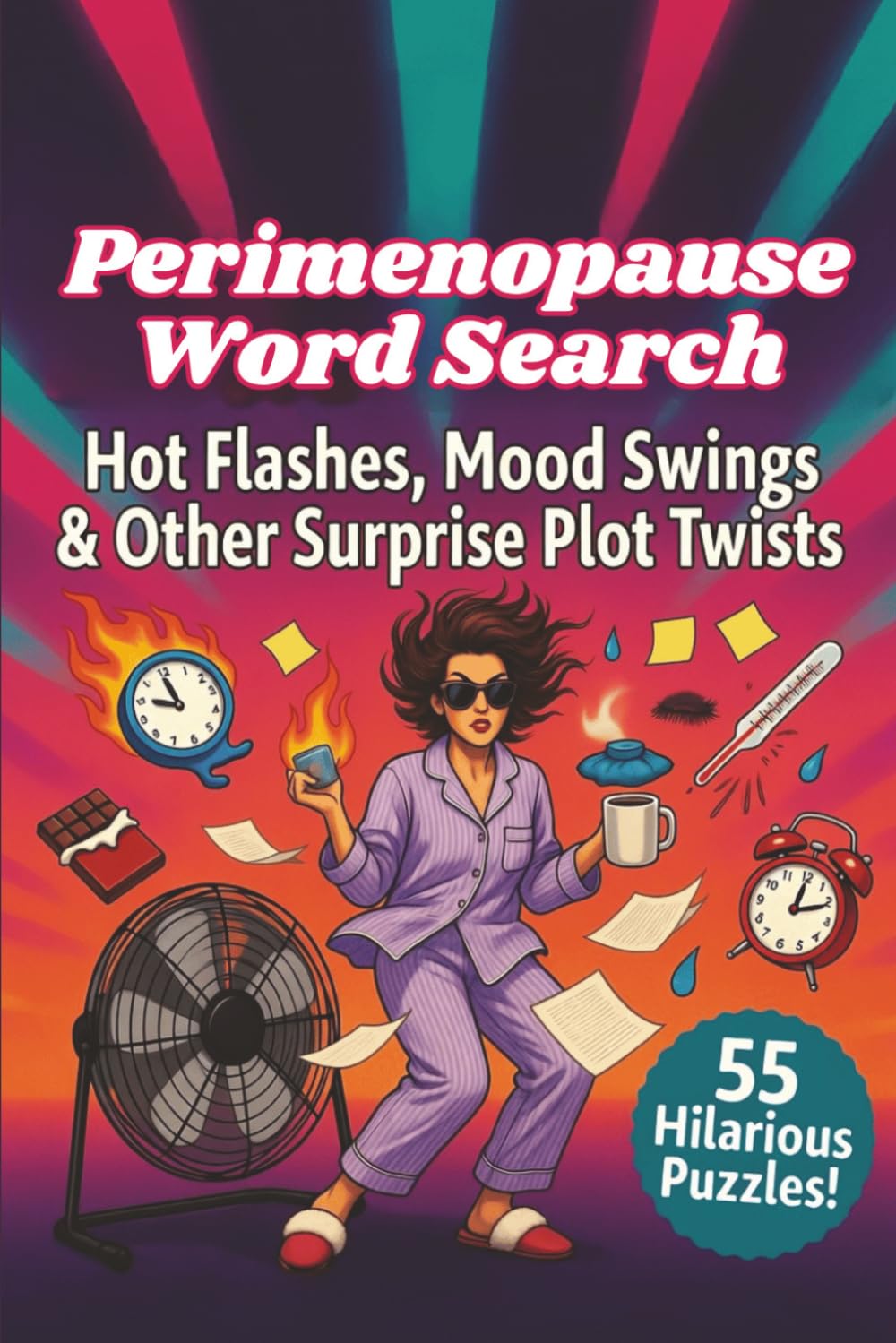 Perimenopause Word Search: Hot Flashes, Mood Swings & Other Surprise Plot Twist
