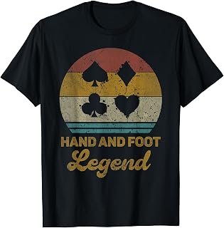 Hand And Foot Legend Funny Hand And Foot Card Game T-Shirt