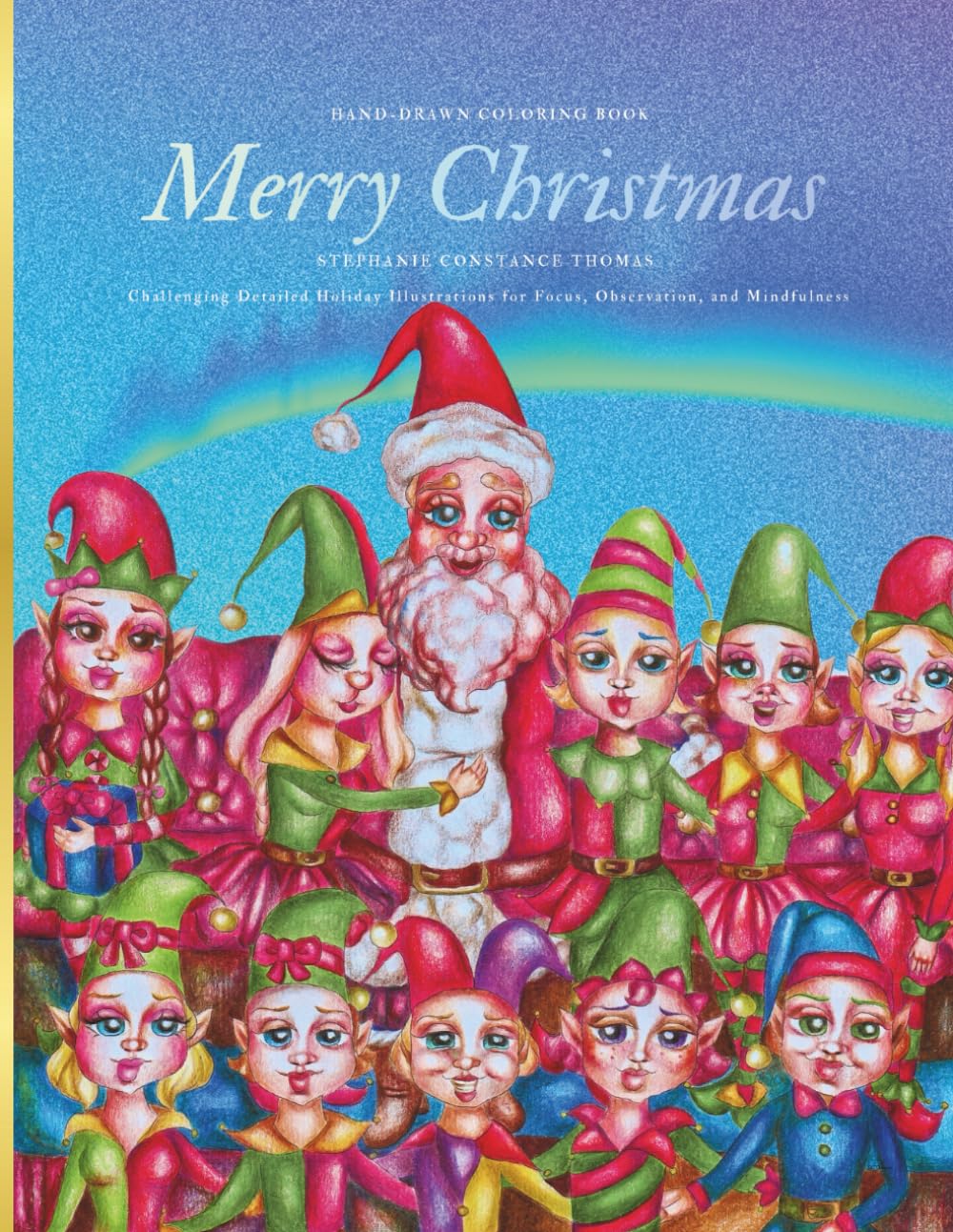 Merry Christmas Hand-Drawn Coloring Book: Challenging Detailed Holiday Illustrations for Focus, Observation, and Mindfulness