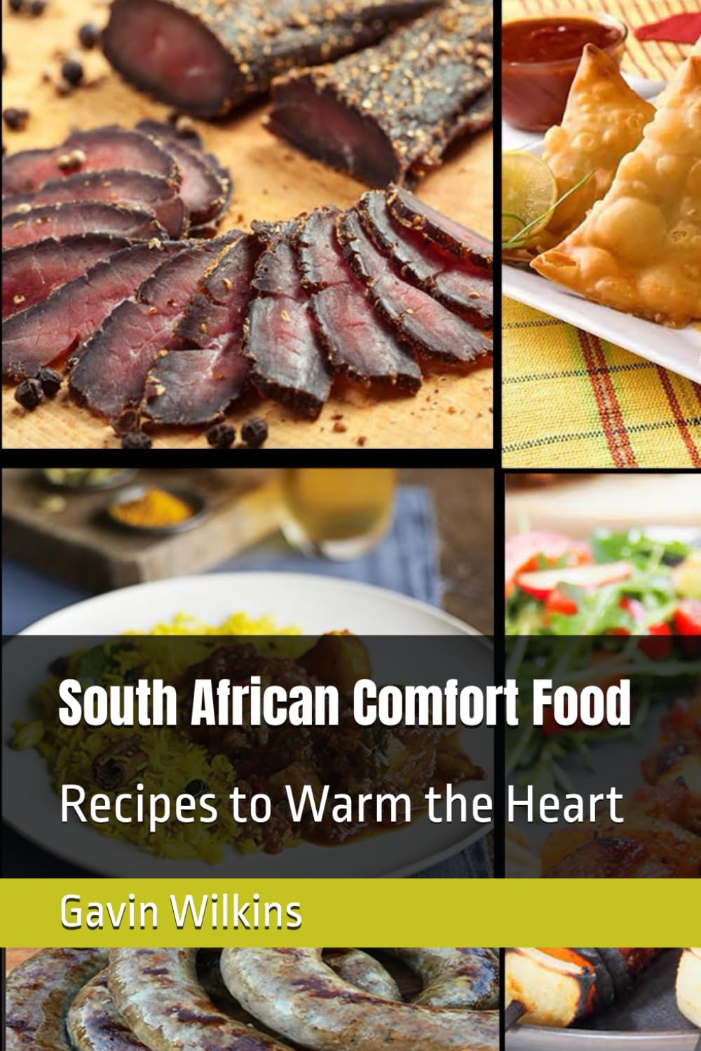 South African Comfort Food: Recipes to Warm the Heart