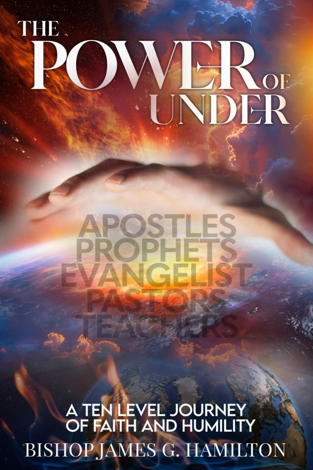The Power of Under: A Ten Level Journey of Faith and Humility