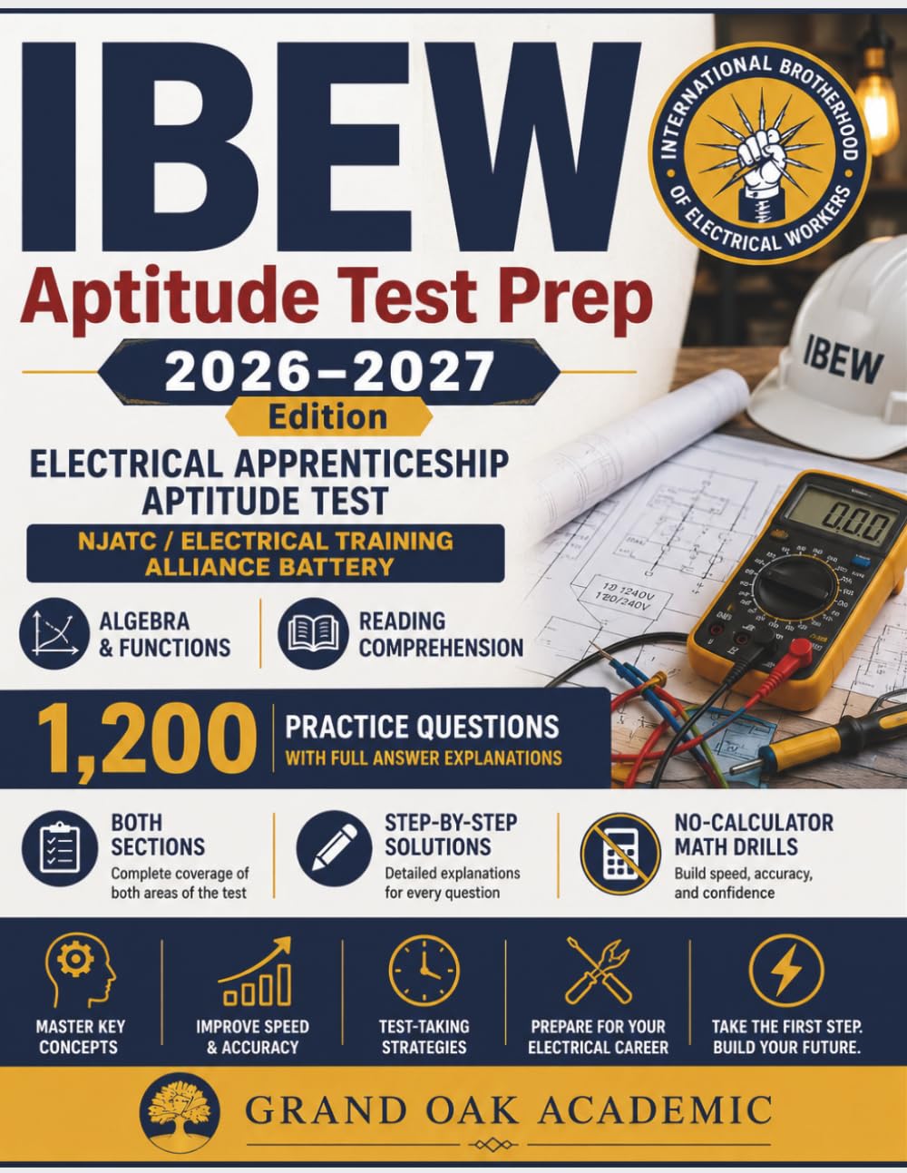 IBEW Aptitude Test Prep 2026–2027 Edition: 1,200 Practice Questions with Full Answer Explanations