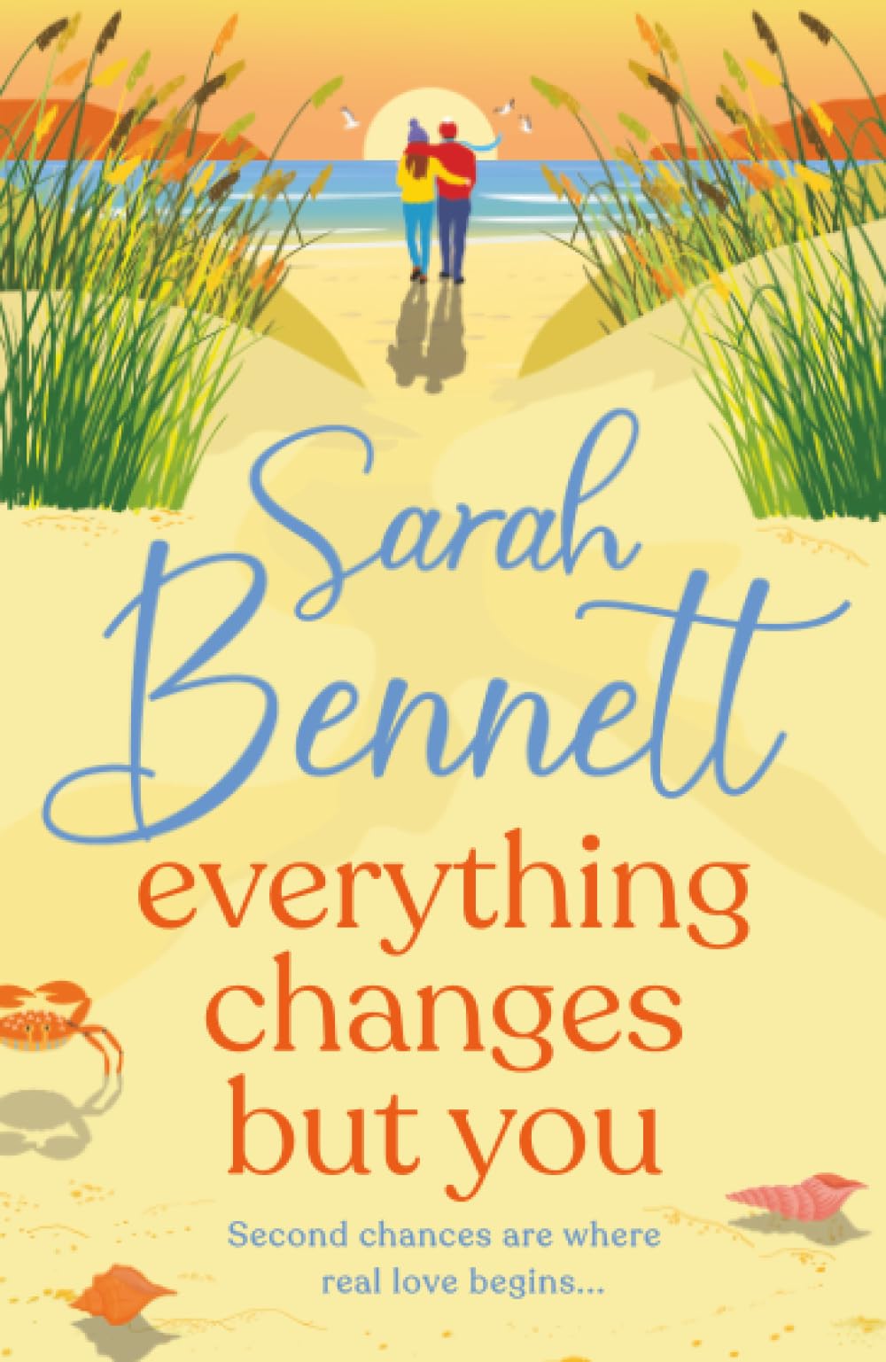 Everything Changes But You: A dreamy seaside romance from BESTSELLER Sarah Bennett (Halfmoon Quay, 2)
