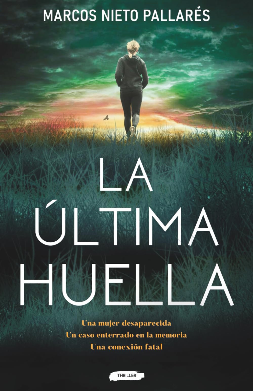 La última huella: Un thriller impredecible, frenético y de lectura compulsiva (Crimen y misterio)