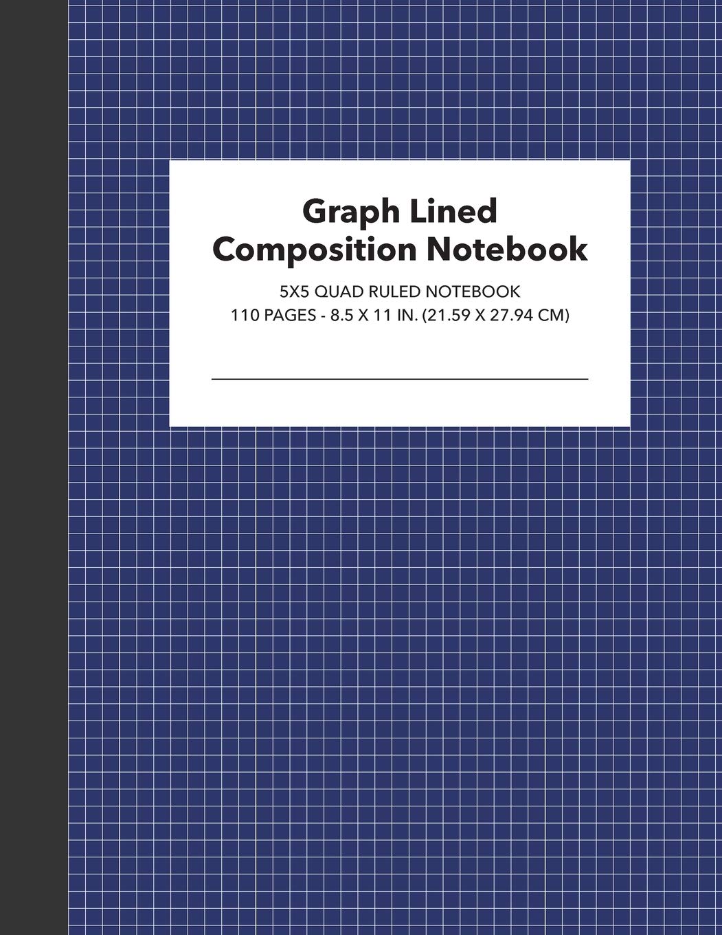 Graph Lined Composition Notebook - 5x5 Quad Ruled Notebook: Grid Composition Book 110 Pages - 8.5x11 in. (21.59 x 27.94 cm.) Blue