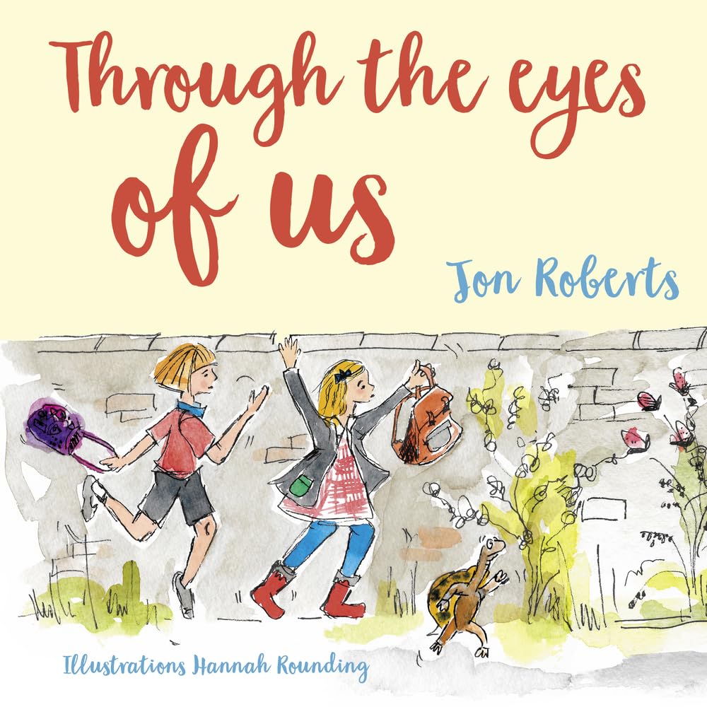 Through the Eyes of Us by Jon Roberts, Hannah Rounding - 9781802586138