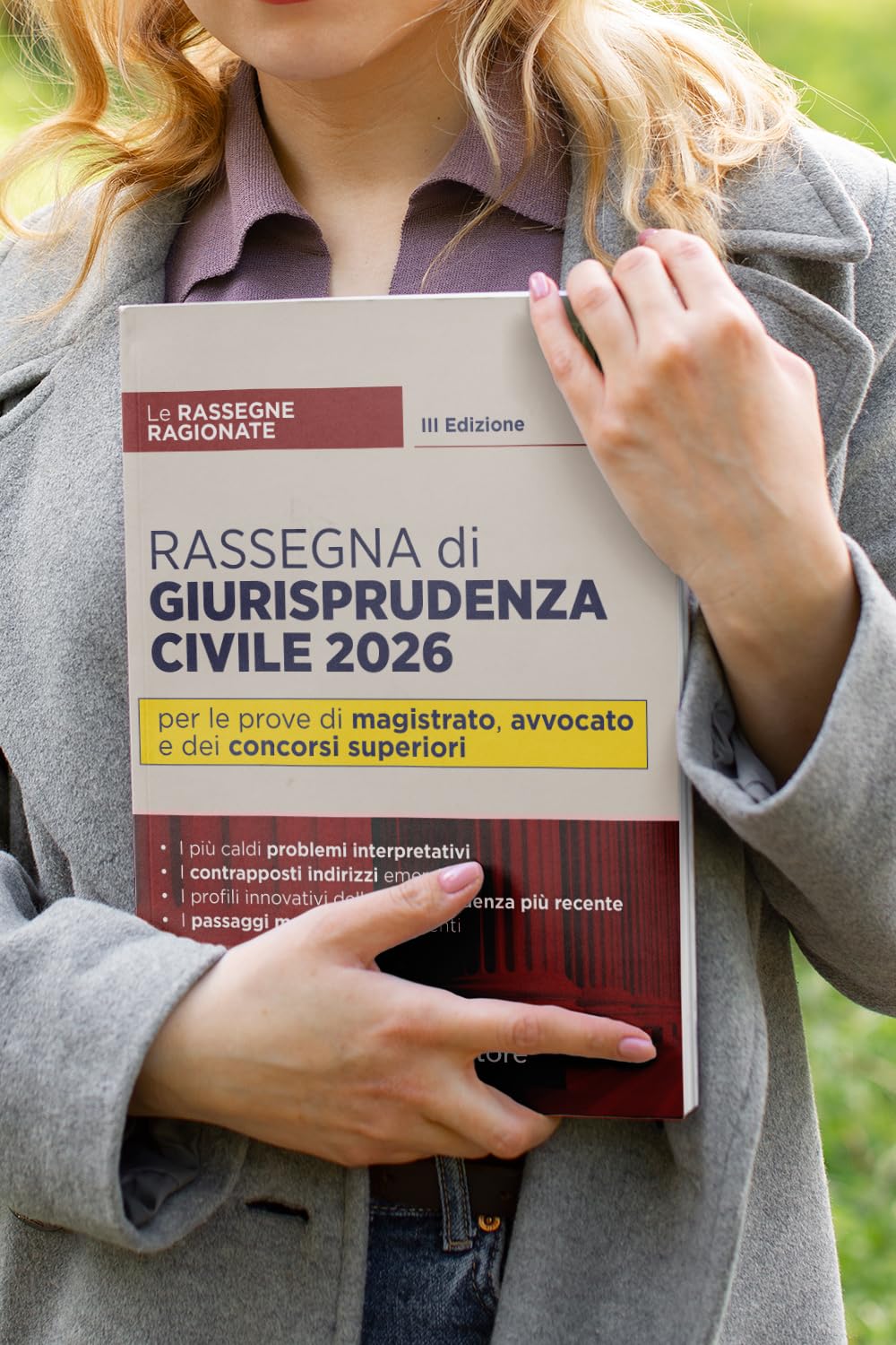 Rassegna ragionata di giurisprudenza civile 2026 per il concorso in magistratura e per i concorsi superiori. Nuova ediz.