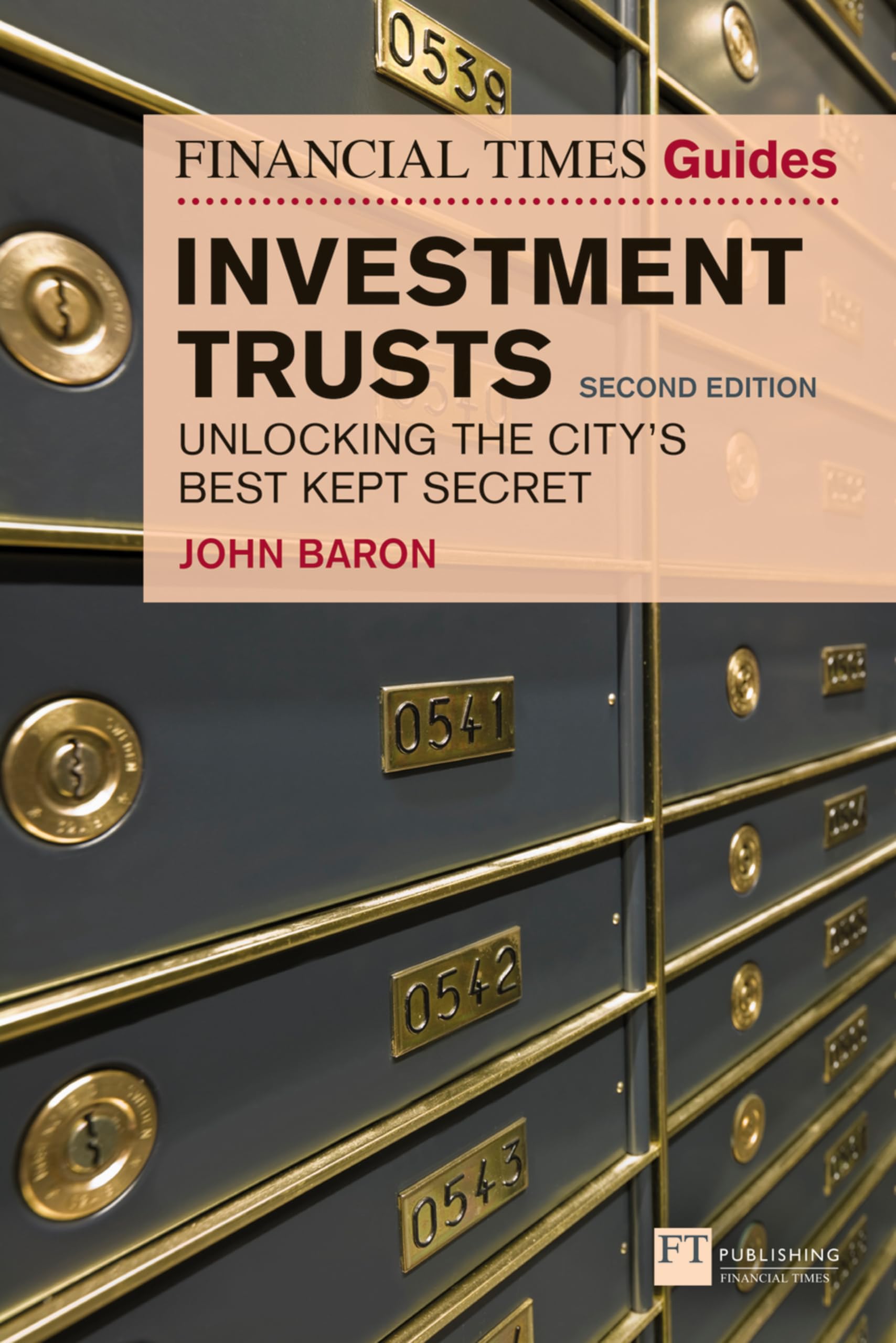 Financial Times Guide to Investment Trusts, The : Unlocking the City's Best Kept Secret