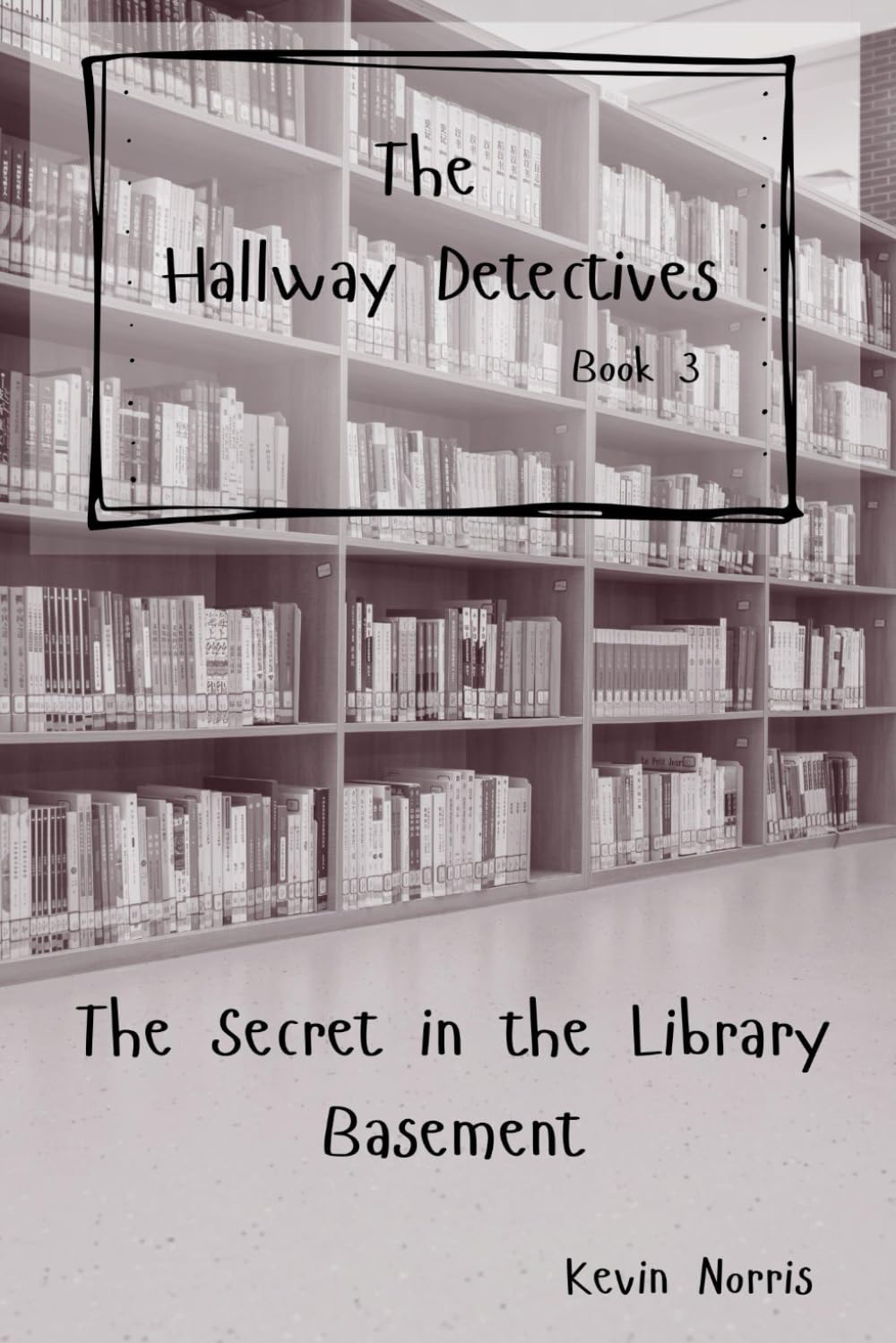 The Hallway Detectives: The Secret in the Library Basement