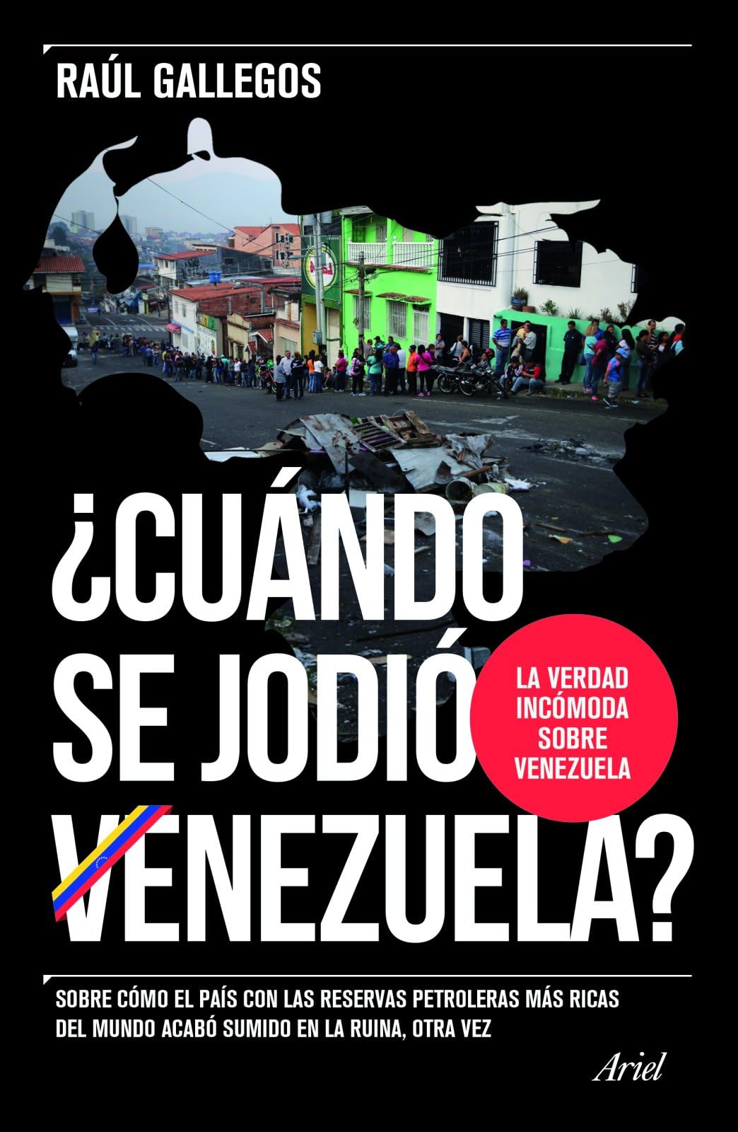 ¿Cuándo se jodió Venezuela? (Spanish Edition)