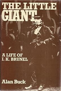 The little giant: A life of I.K. Brunel