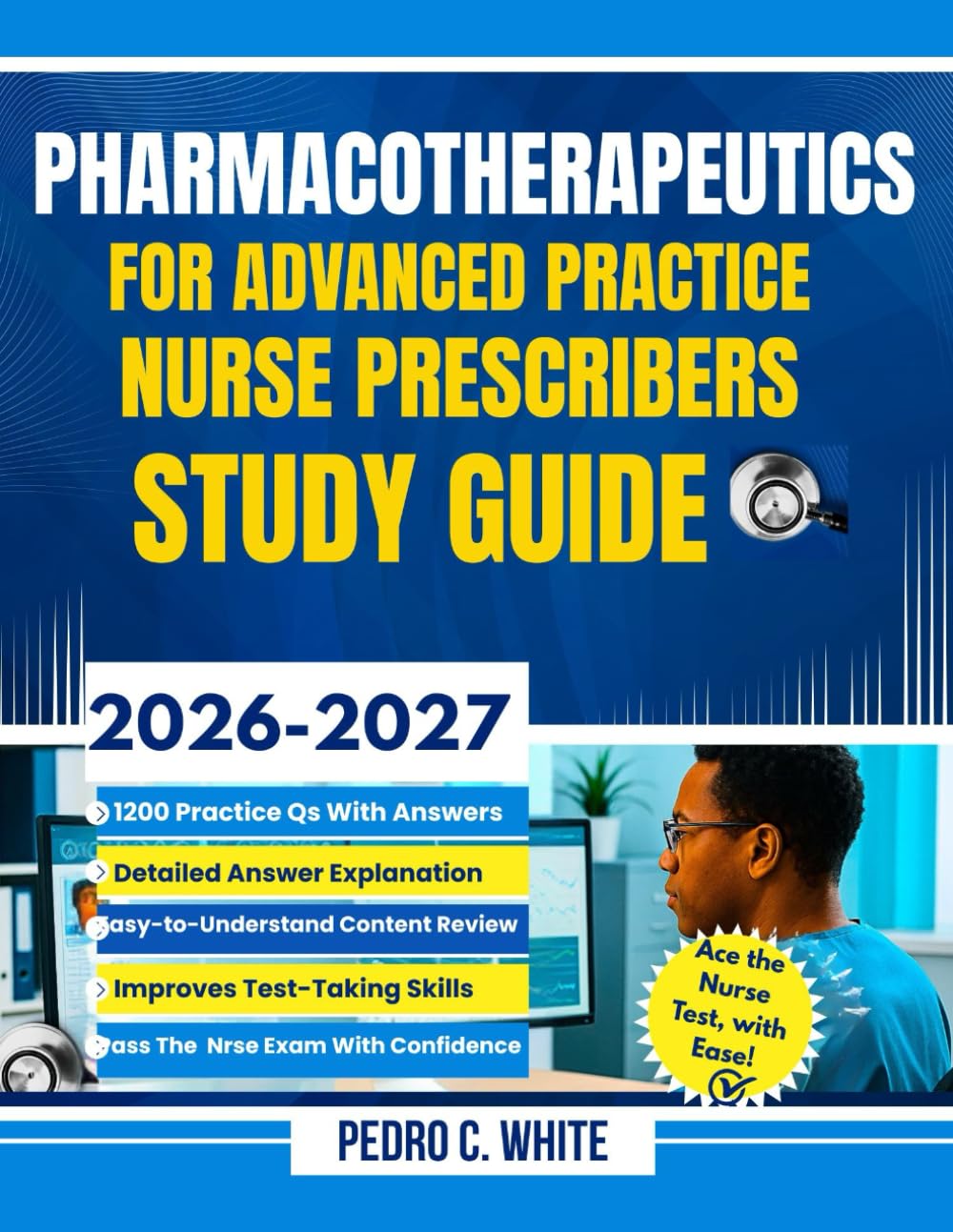 Pharmacotherapeutics for Advanced Practice Nurse Prescribers Study Guide