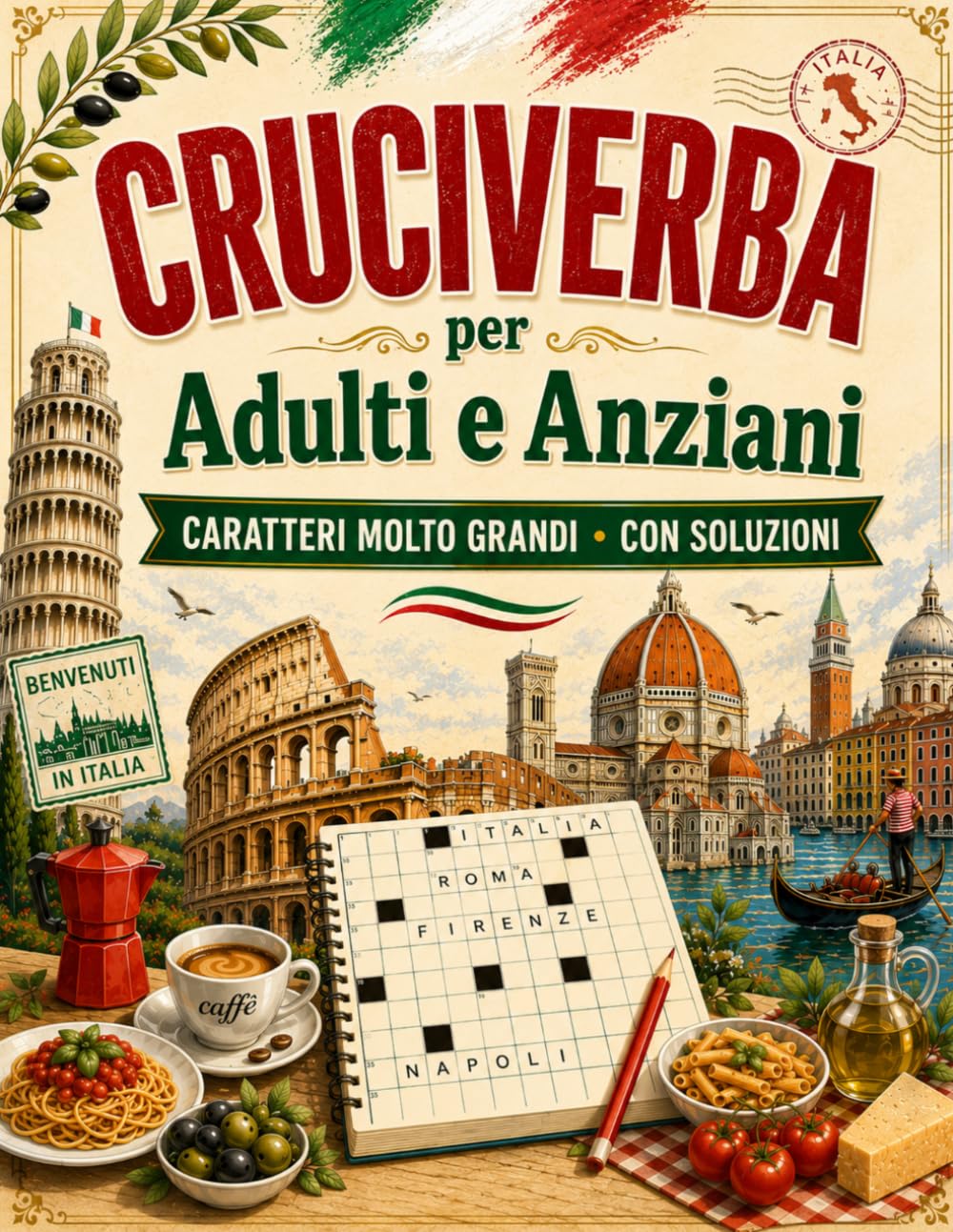 Cruciverba per Adulti e Anziani XXL: Viaggio per l'Italia - Parole crociate a caratteri molto grandi, con soluzioni, per tenere la mente attiva con una lettura comoda.