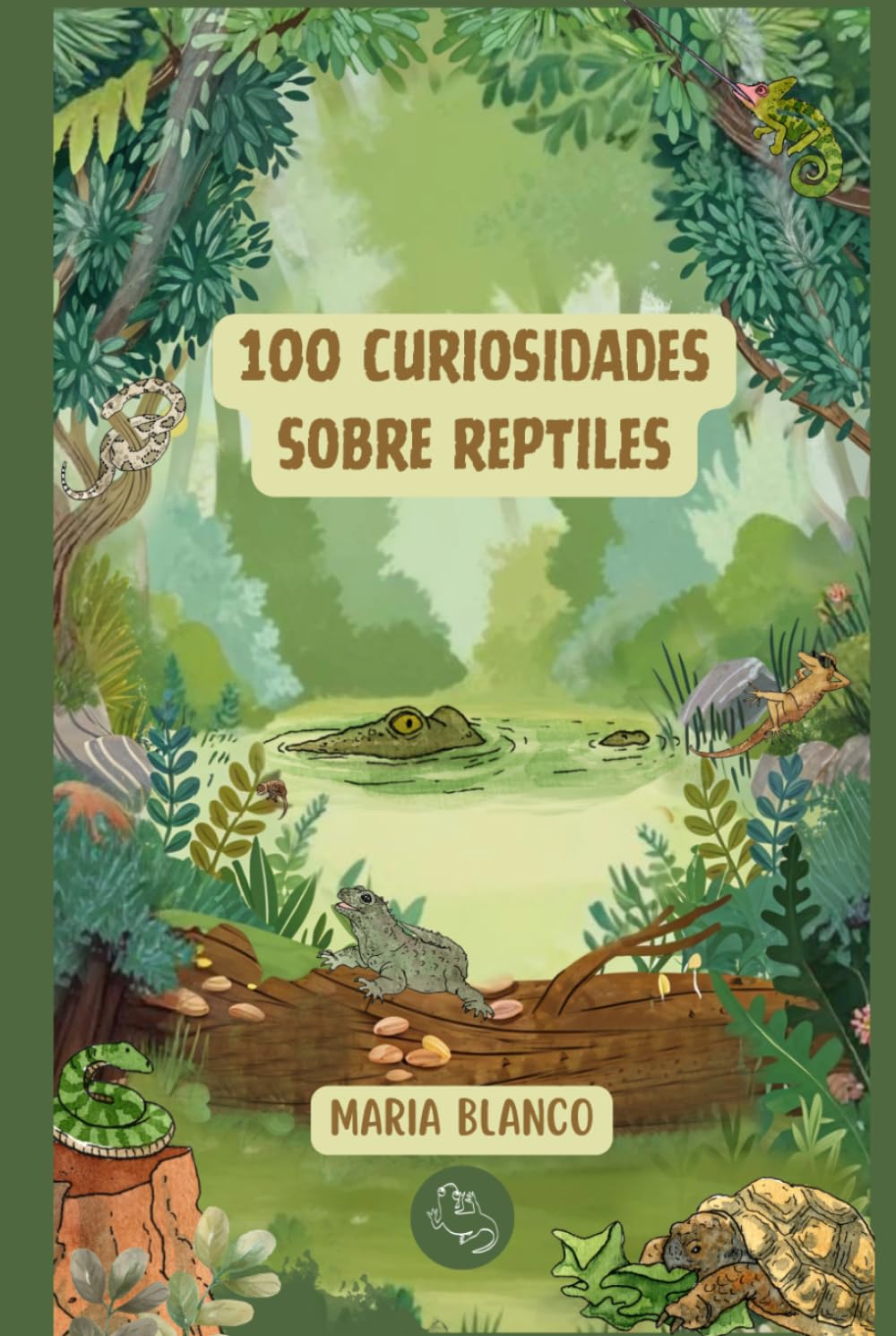 100 Curiosidades sobre Reptiles: Datos increíbles con ilustraciones originales | A partir de 6 años (Wildwhiz Series: Interesting facts about Nature)