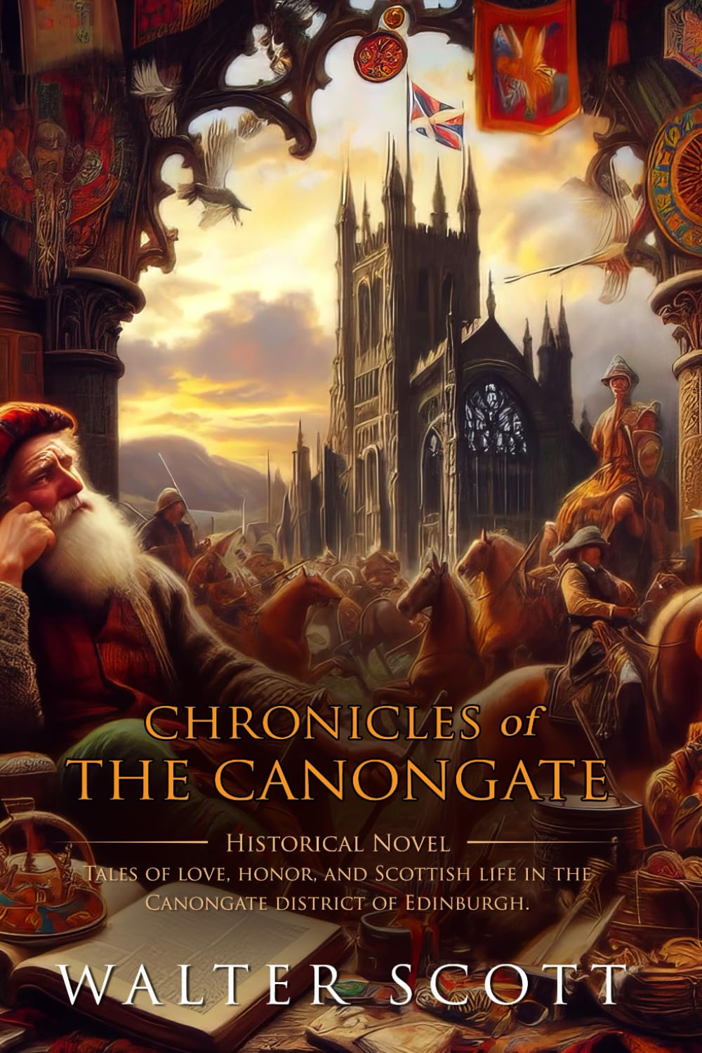 Chronicles of the Canongate: Complete with Classic illustrations and Annotation
