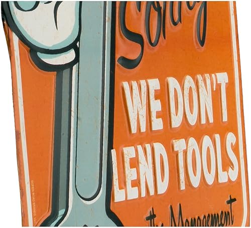 Miniatura 4 de Letrero de metal en relieve con texto en inglés We Don't Lend Tools, divertido letrero de herramientas para taller o garaje, gran idea de regalo