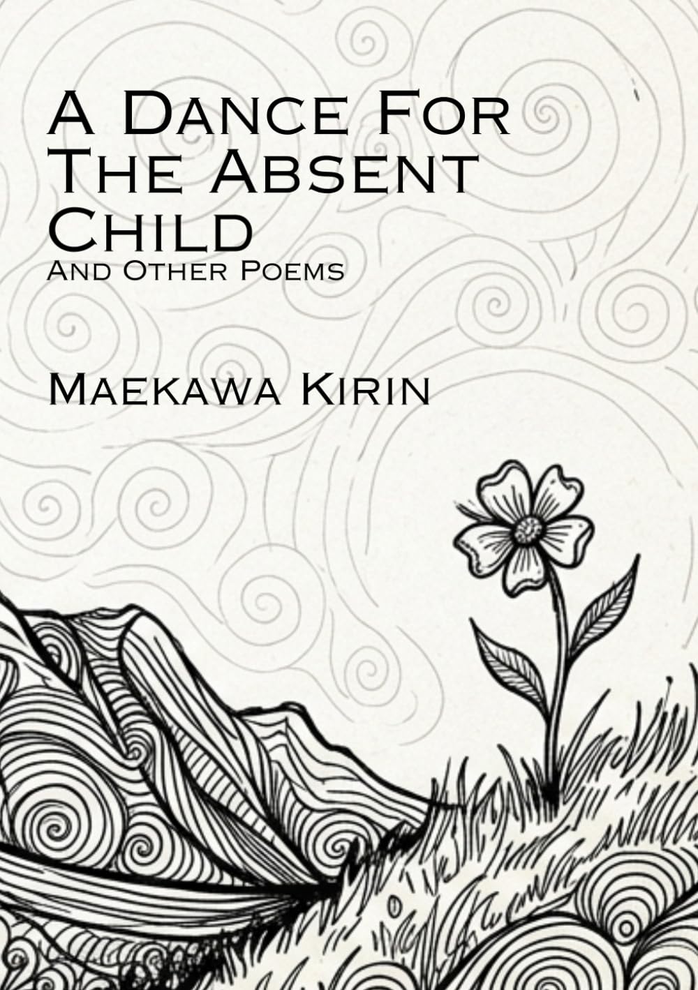 A Dance For The Absent Child And Other Poems