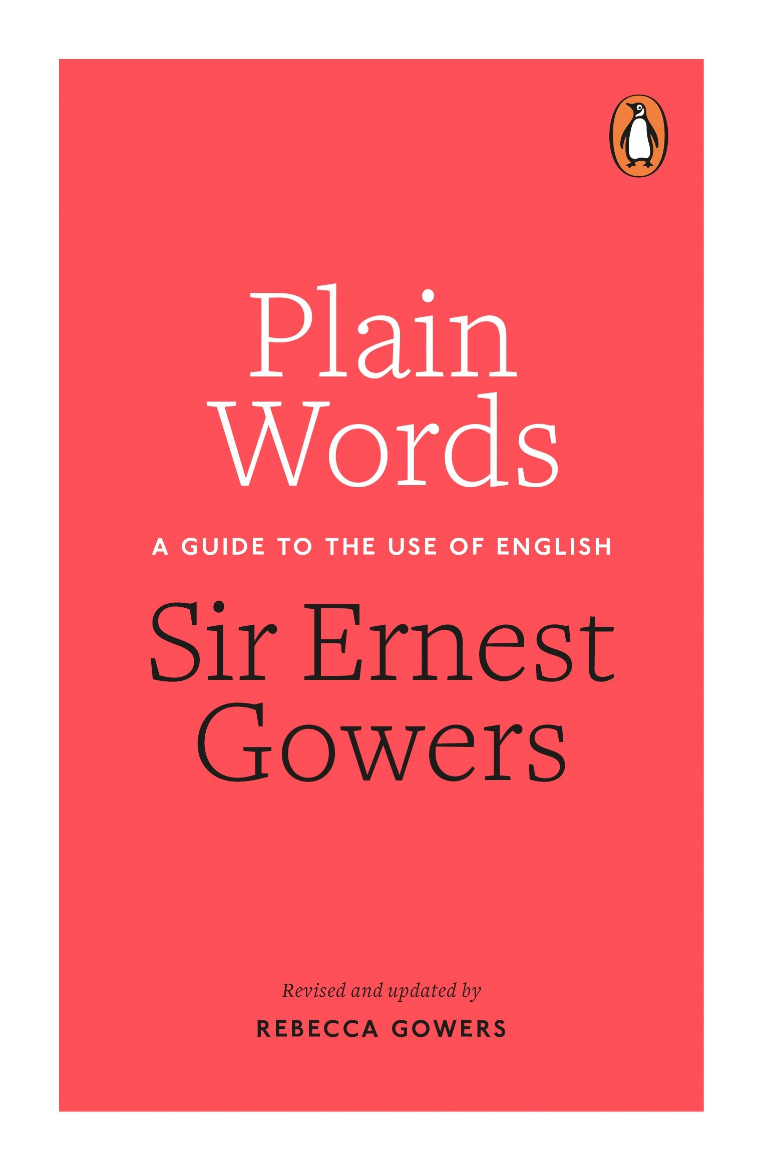 Plain words. Plain books. the complete plain words. plain writing.
