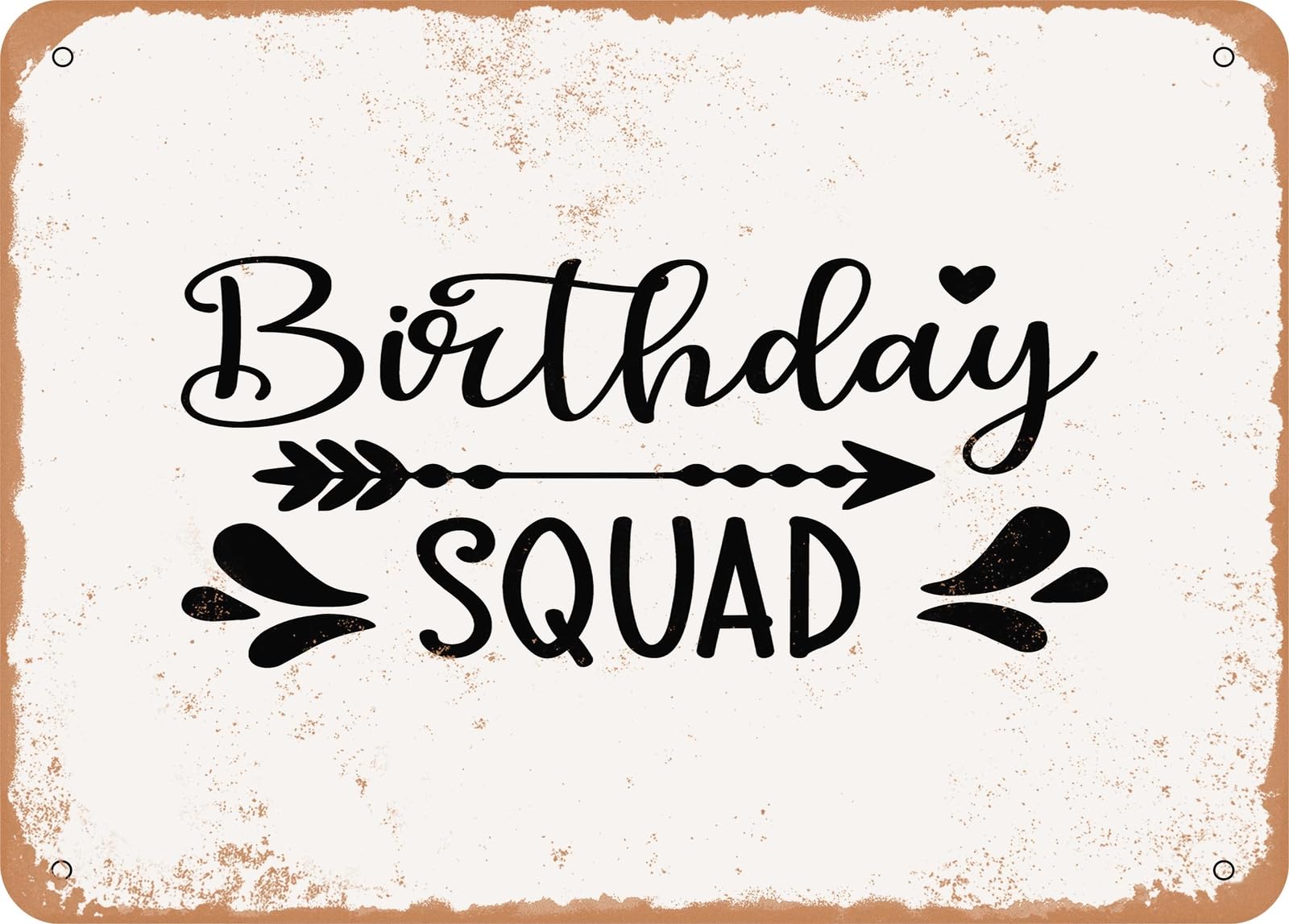 Metal Sign - Birthday Squad - 2 - Vintage Look Sign home decor