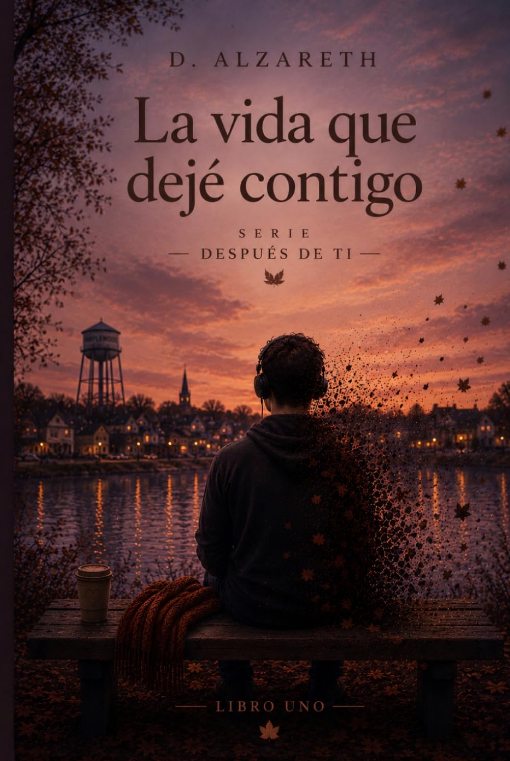 La vida que deje contigo