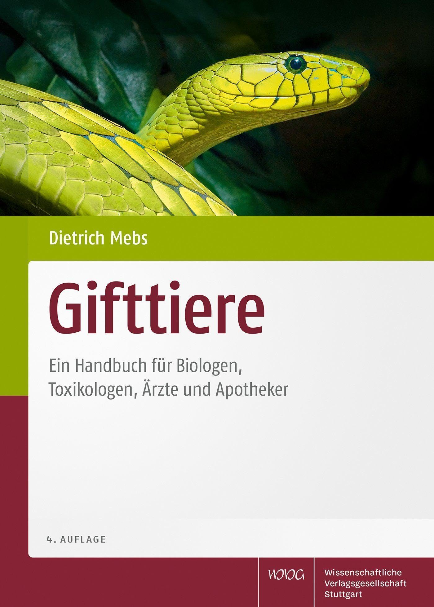 Gifttiere: Ein Handbuch für Biologen, Toxikologen, Ärzte und Apotheker