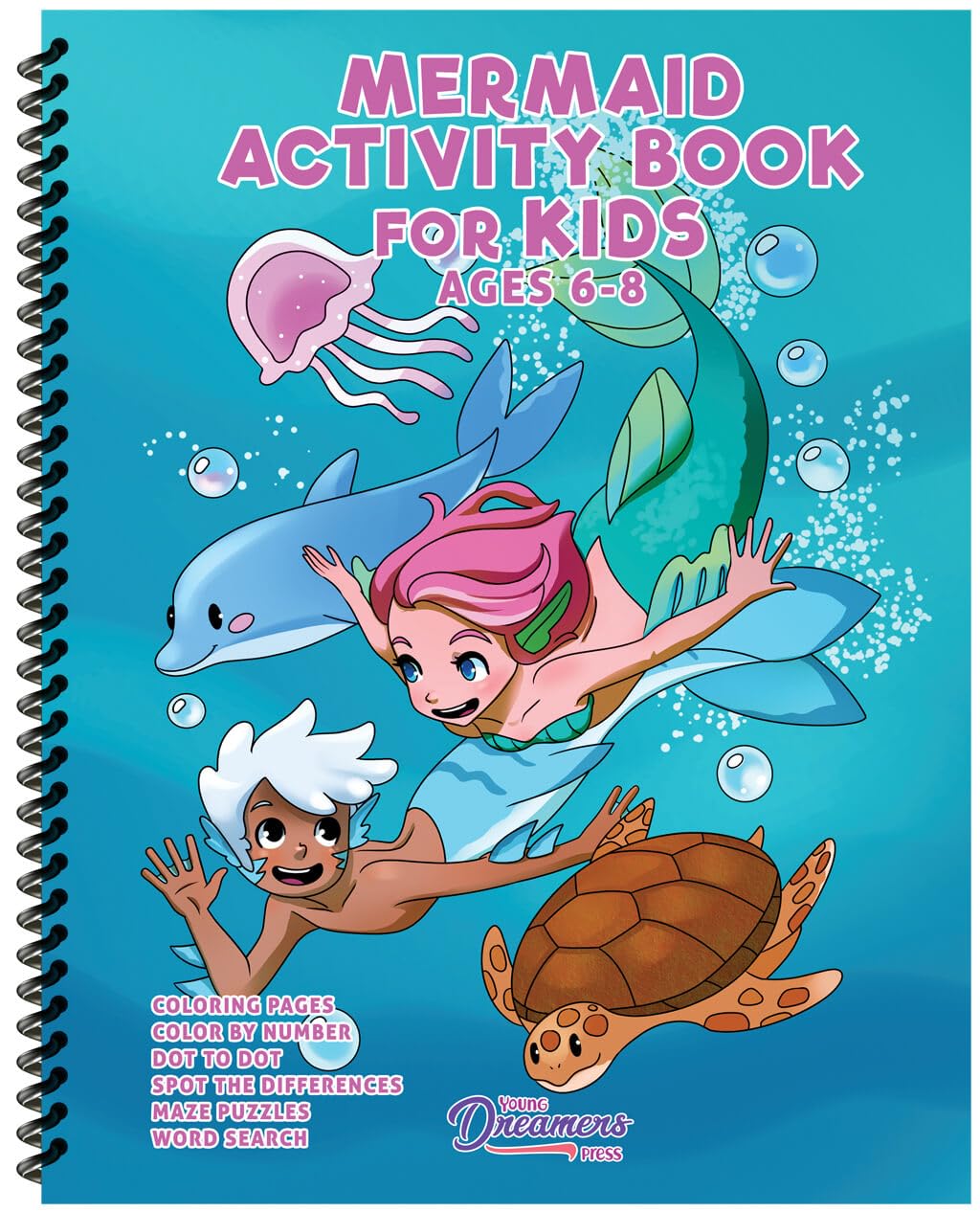 Mermaid Activity Book for Kids Ages 6-8: Mermaid Coloring Pages, Dot to Dots, Mazes, Word Searches, Find the Pairs, and More: 7 (Spiral Bound Activity Books for Kids)