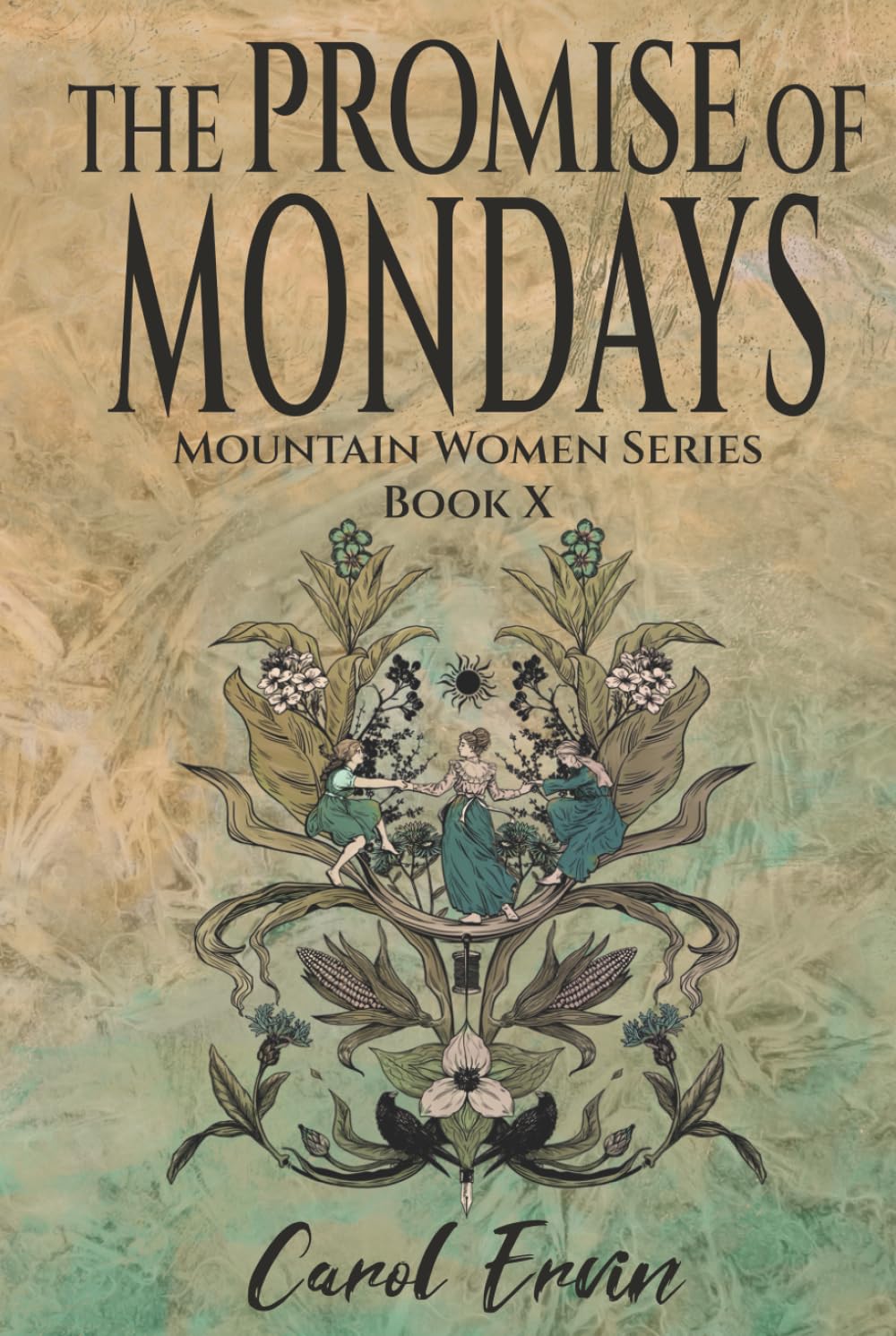 The Promise of Mondays (Mountain Women Series)