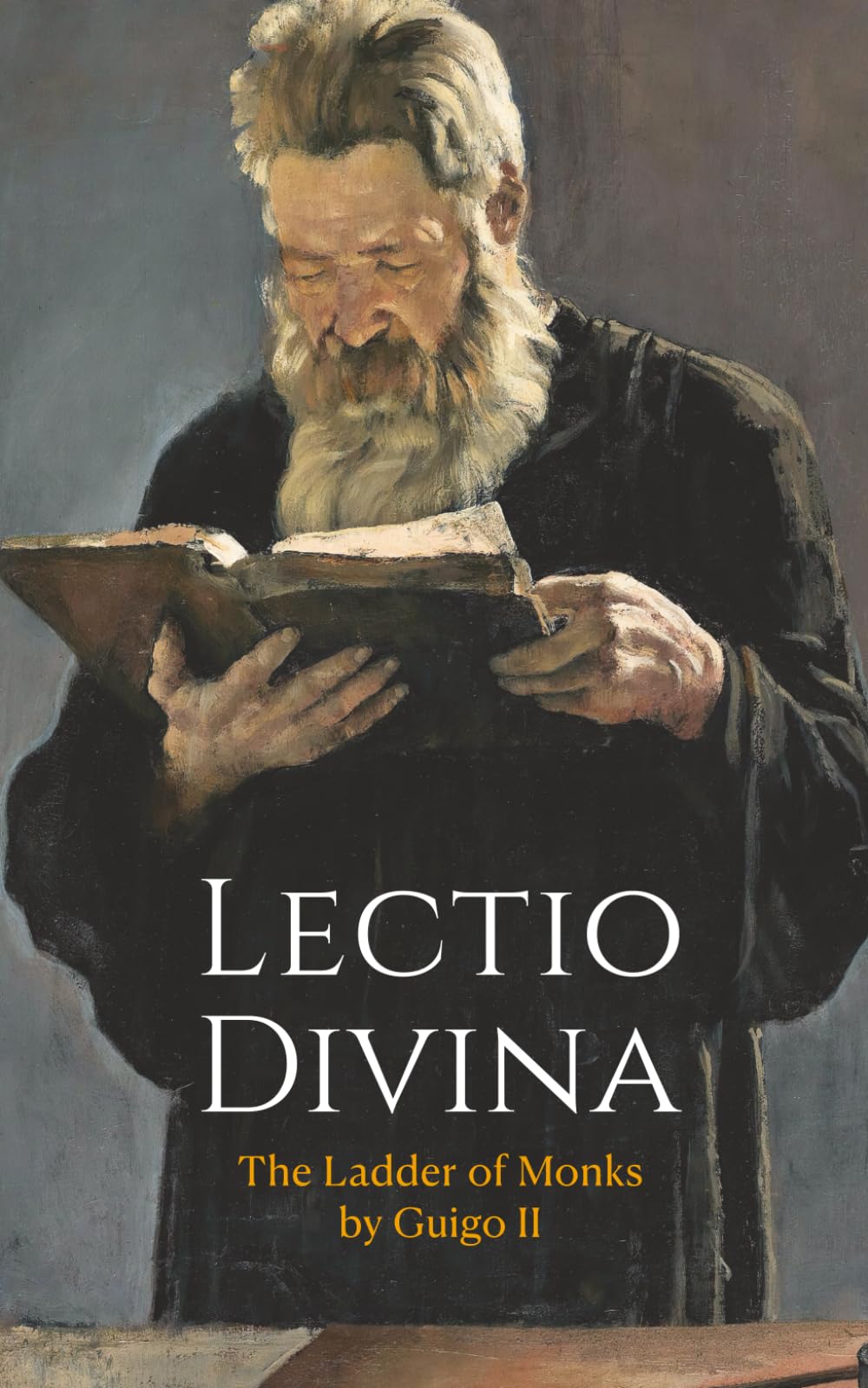 Lectio Divina: The Ladder of Monks