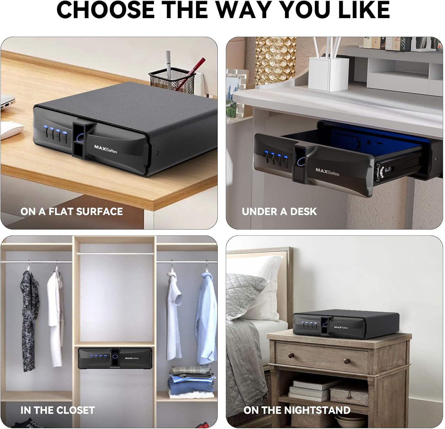 MAXSafes 10005NV Drawer Safe shown installed under a desk, on a flat surface, in a closet, and on a nightstand.