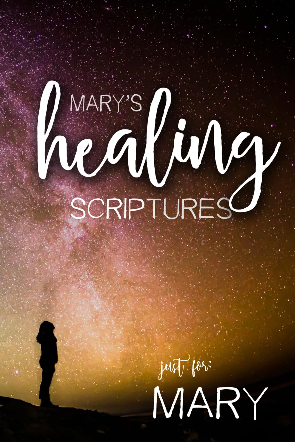 Mary's Healing Scriptures (Mary's Personalized Scriptures Set)