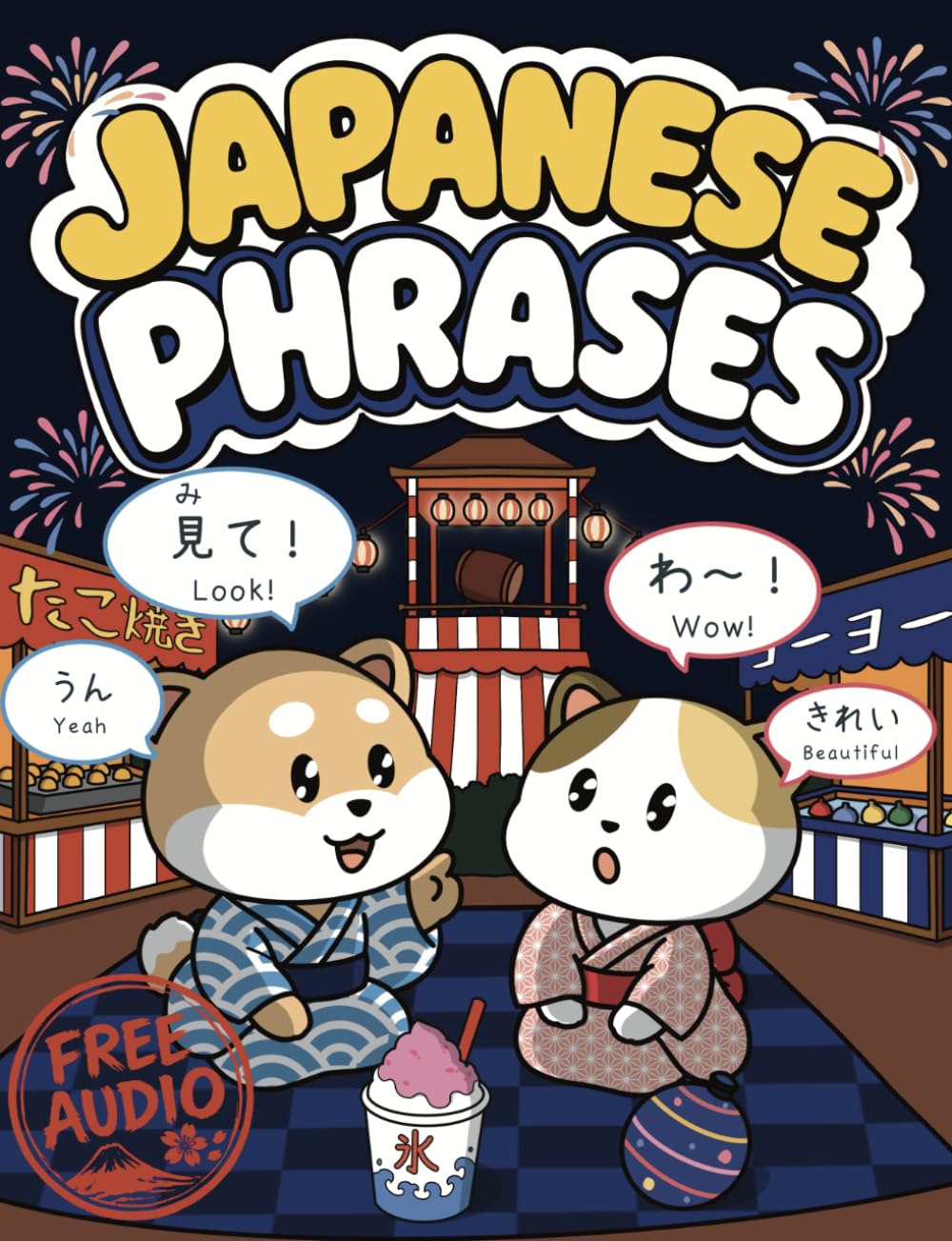 Learn JAPANESE Phrases (Learn Real Japanese Series)