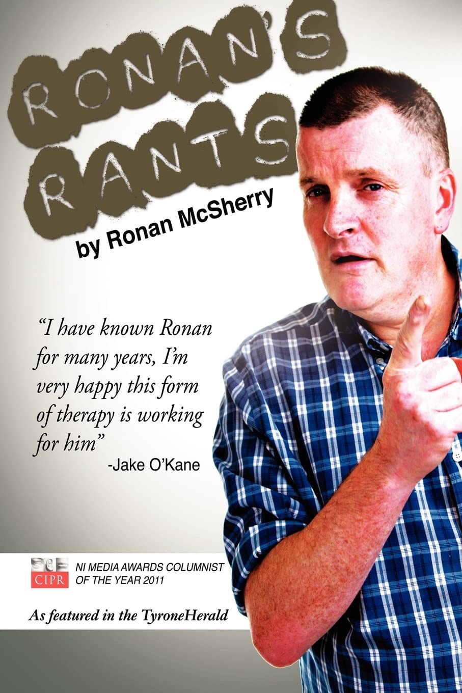 Ronan's Rants: Volume 1