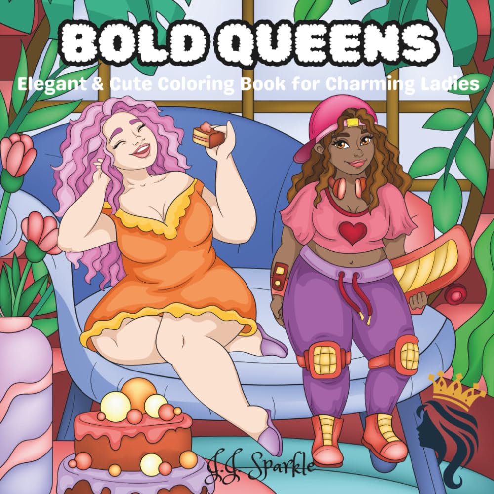 Bold Queens: Elegant & Cute Coloring Book for Charming Ladies