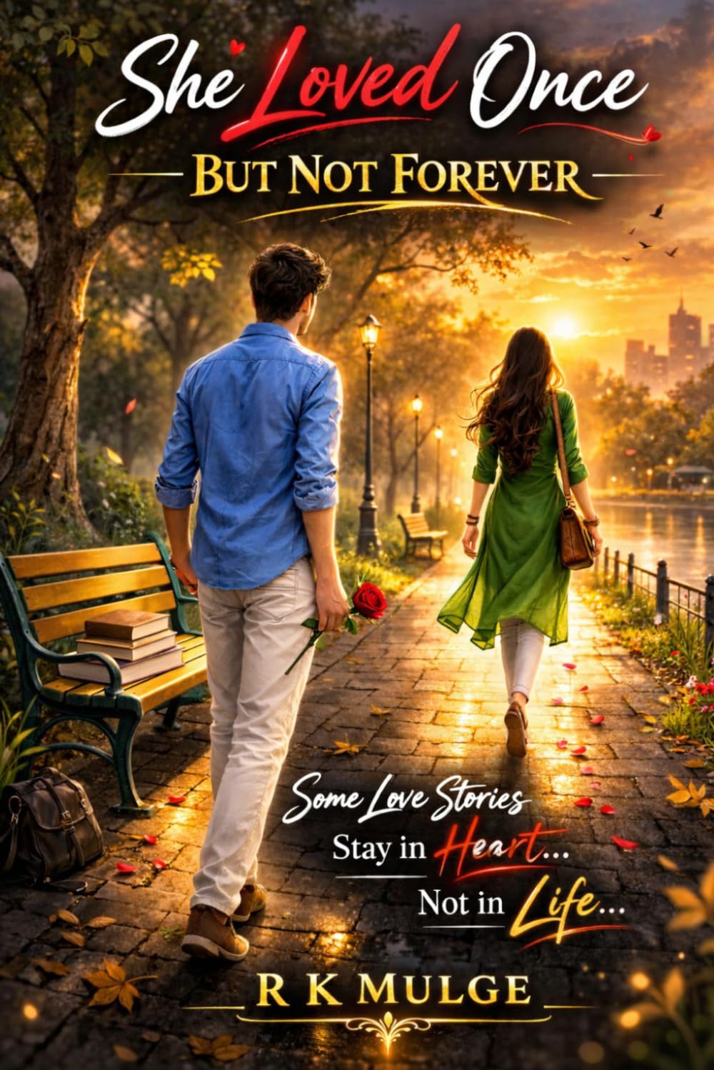 “She Loved Once… But Not Forever”: "some love stories stay in heart not in life"