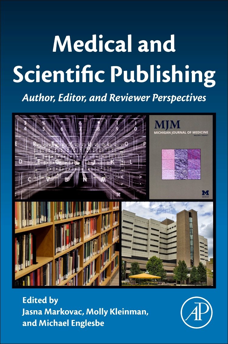 Medical and Scientific Publishing: Author, Editor, and Revie