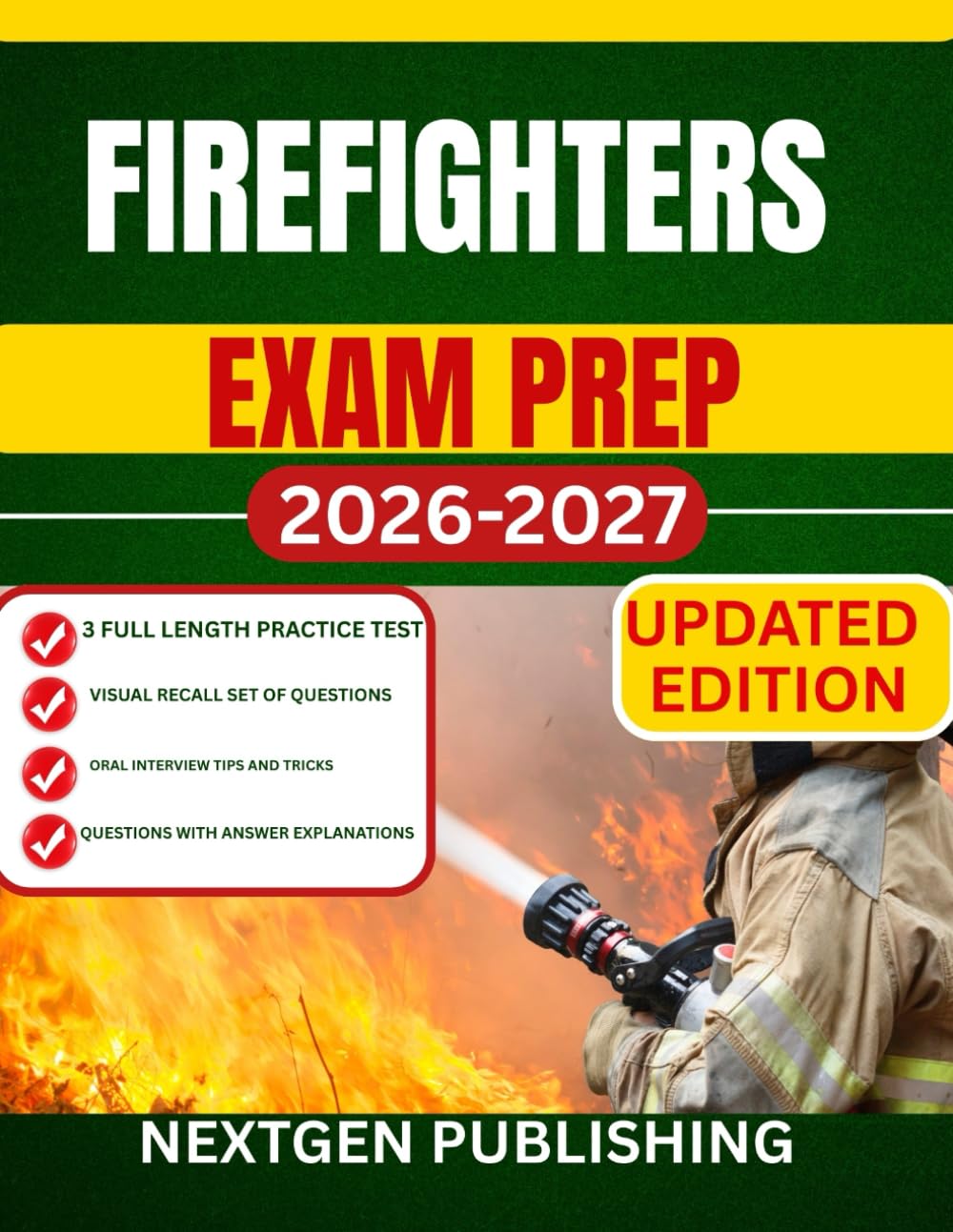 FIREFIGHTERS EXAM PREP: Everything You Need to Pass the Written, Physical, and Oral Assessments