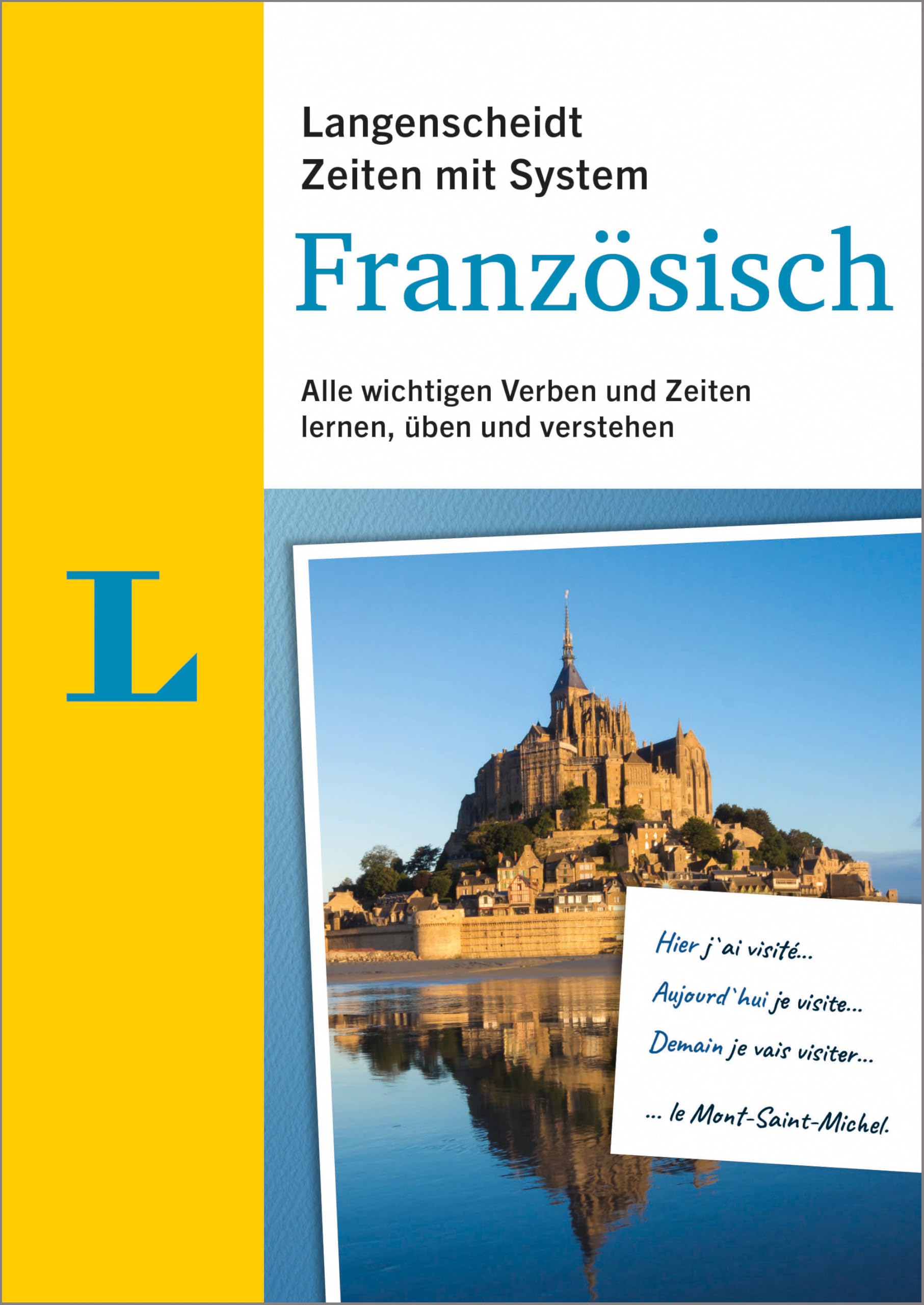 Langenscheidt Zeiten mit System Französisch: Alle wichtigen Verben und Zeiten lernen, üben und verstehen