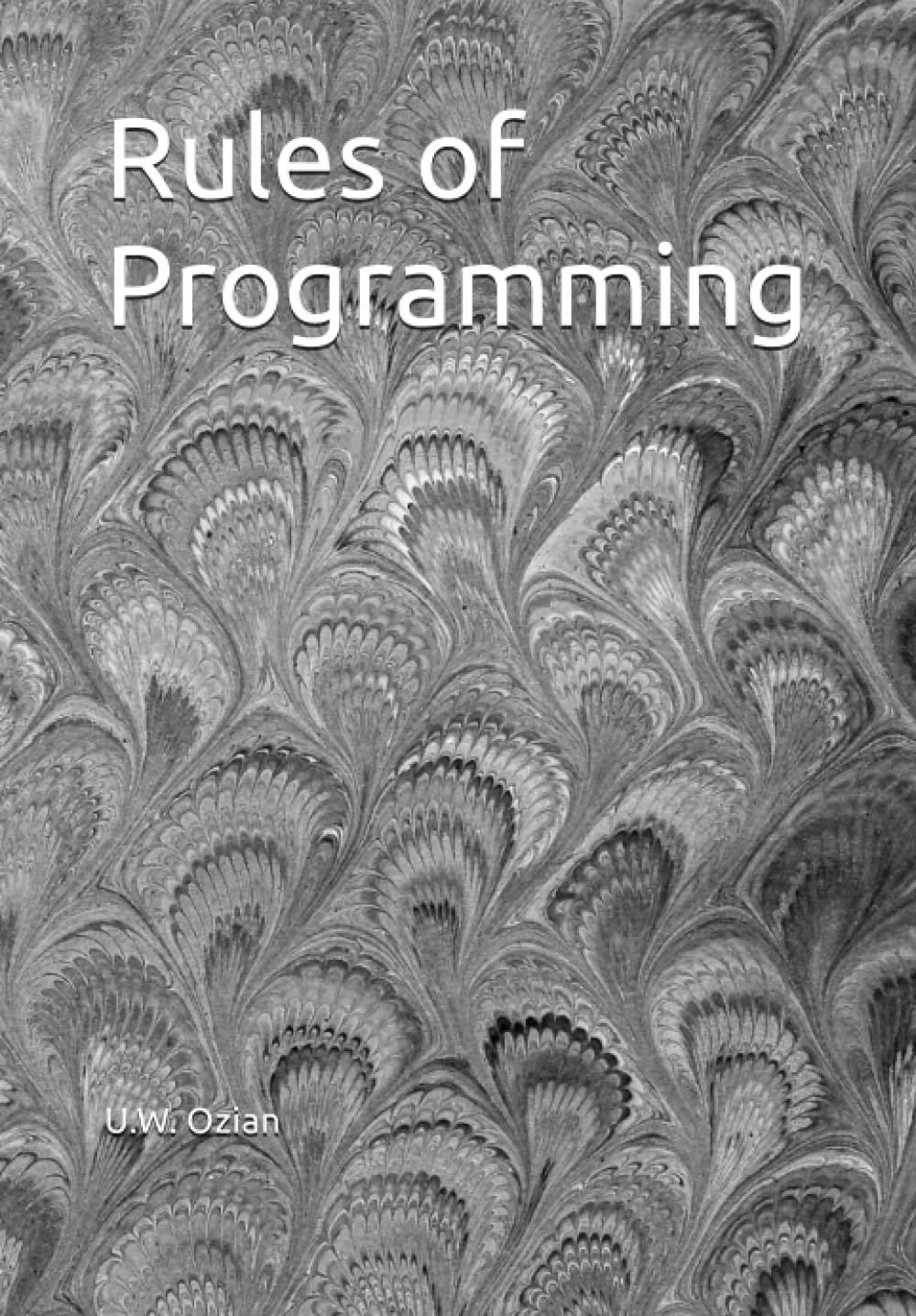 Rules of Programming (Trauma Based Mind Control (TBMC)): Ozian, U.W ...