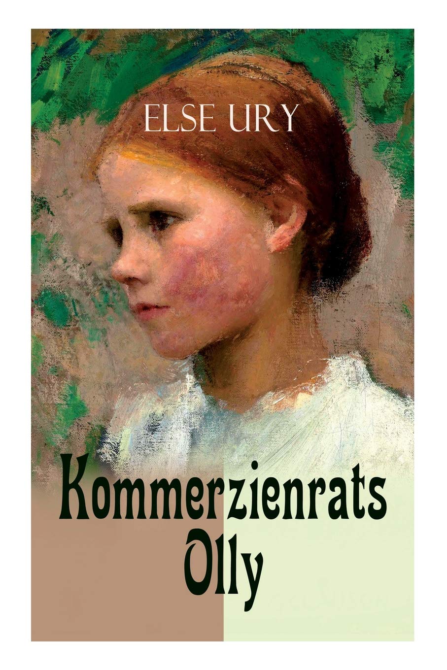 Kommerzienrats Olly: Mädchenbuch-Klassiker (German Edition)