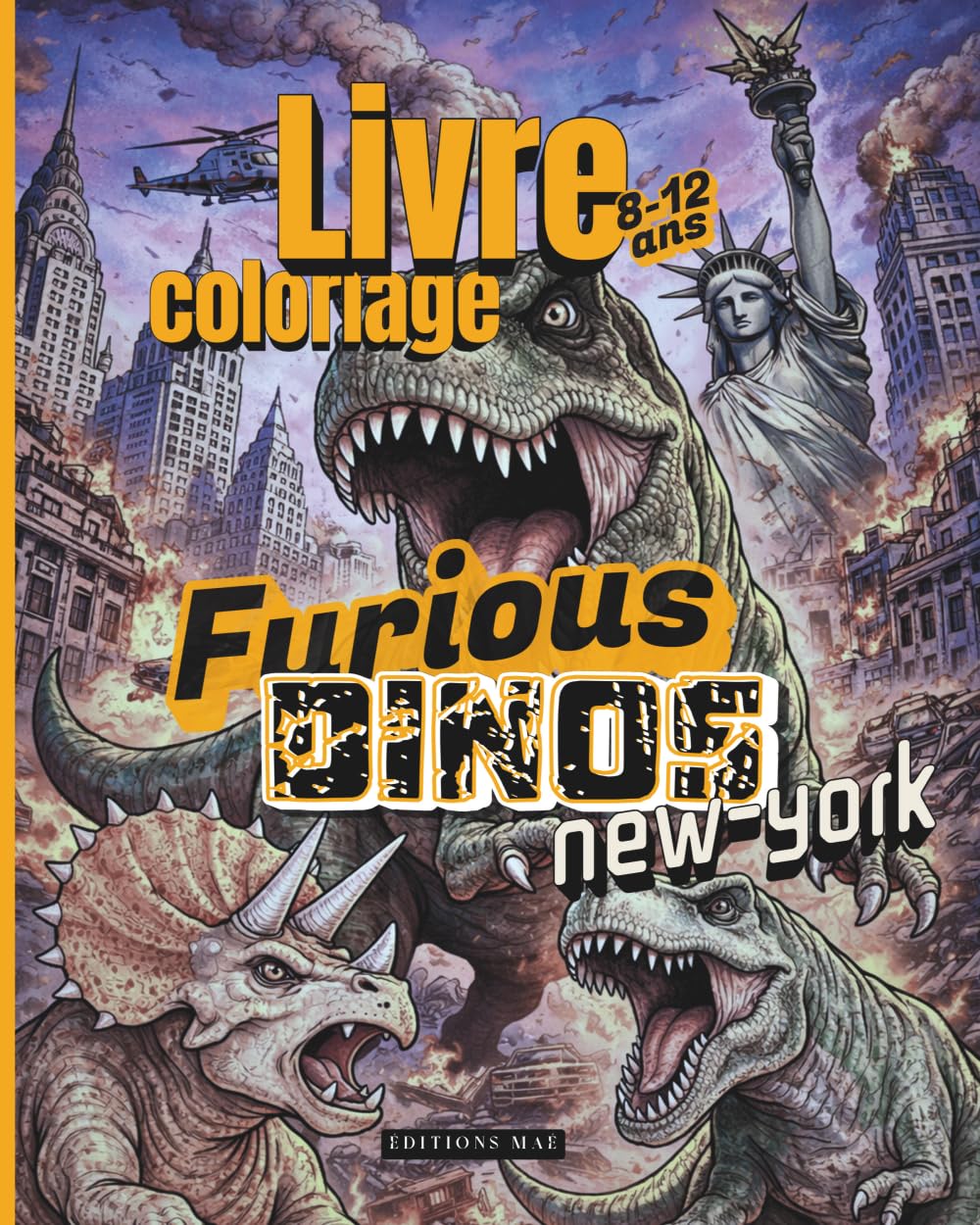 Livre de coloriage dinosaures enfant 8-12 ans | New York envahi par les dinos: 50 dessins détaillés avec T-Rex, raptors et scènes spectaculaires | Cadeau idéal garçon sans écran