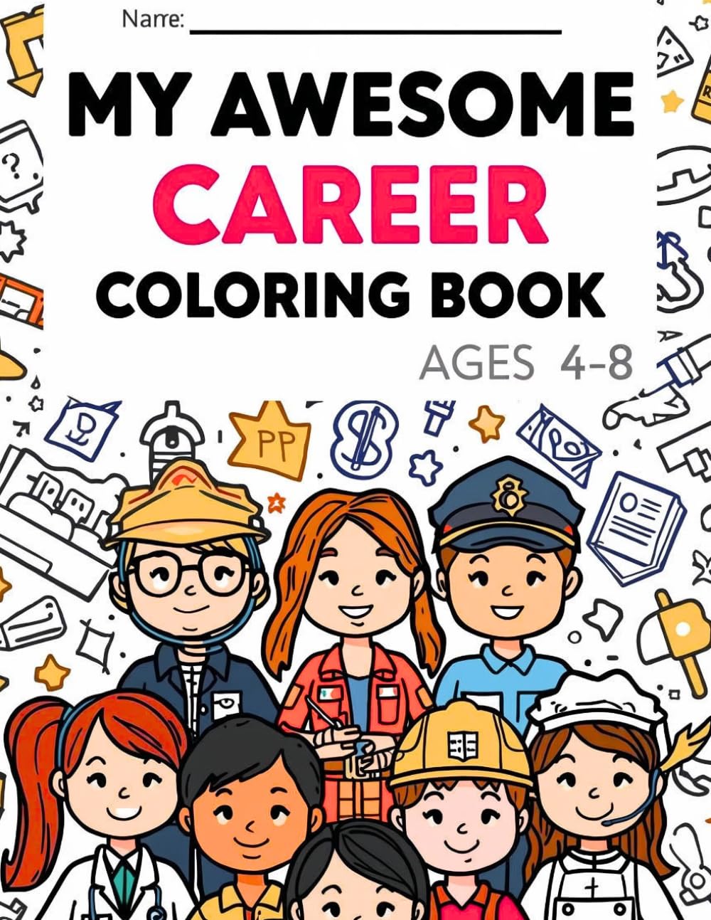 Jobs & Careers Coloring Book for Kids: Fun & Educational Career Pages to Inspire Big Dreams