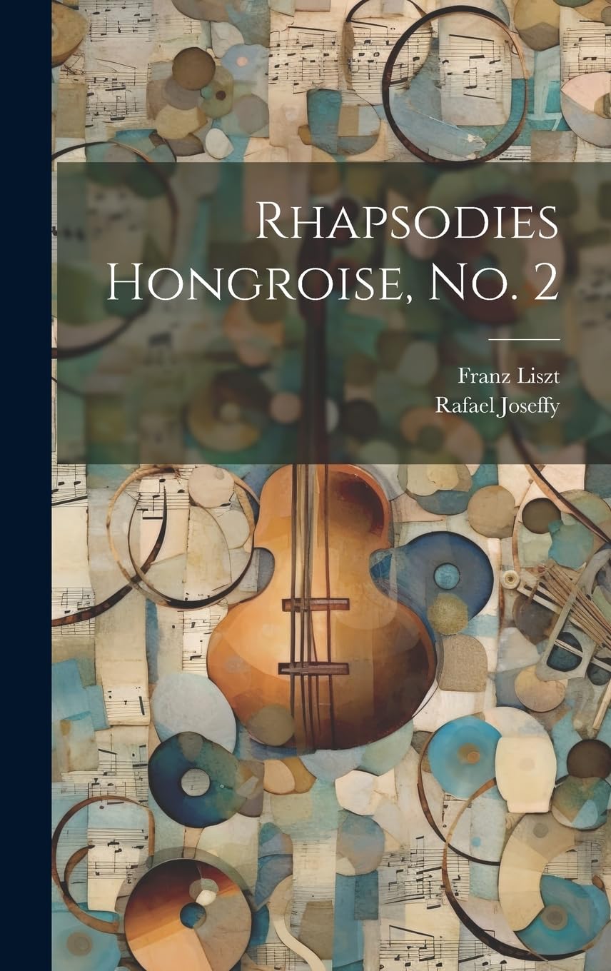Rhapsodies Hongroise, no. 2 partitura de coleccion para piano edicion de lujo