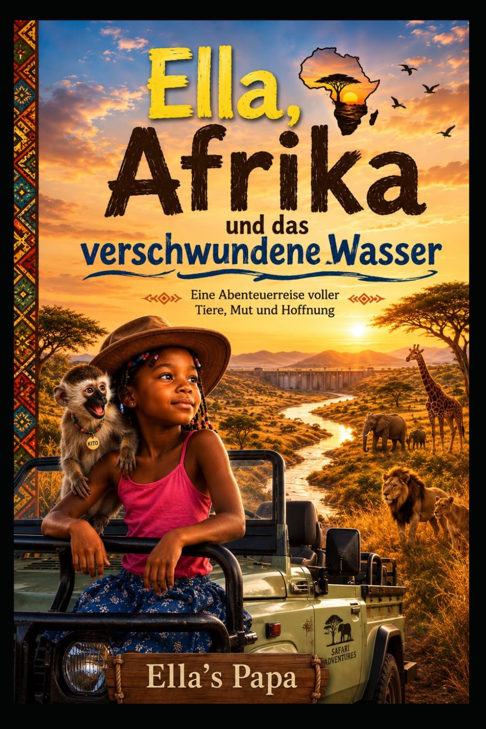 Ella, Afrika und das verschwundene Wasser: 3 (Ella Reihe)